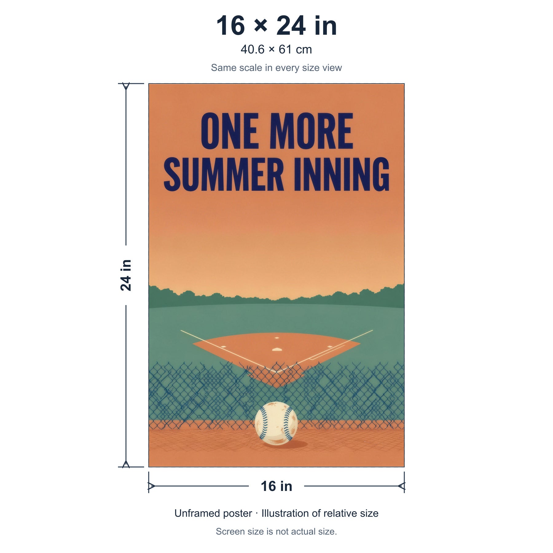 One More Summer Inning unframed poster, 16 by 24 inches (40.6 × 61 cm), accurate relative-size diagram using the same scale as the other size options.