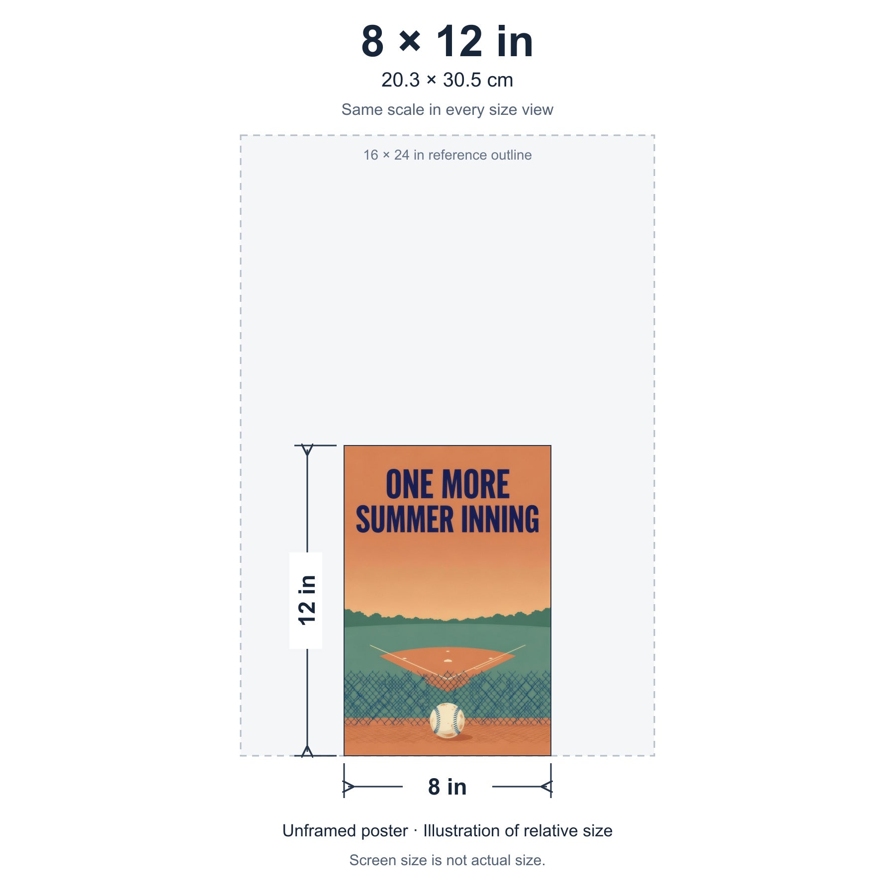 One More Summer Inning unframed poster, 8 by 12 inches (20.3 × 30.5 cm), accurate relative-size diagram using the same scale as the other size options.