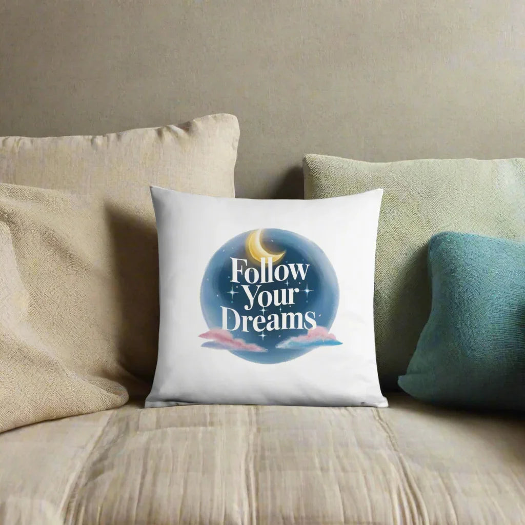 Follow Your Dreams Pillow – Celestial Quote Cushion - RaZits