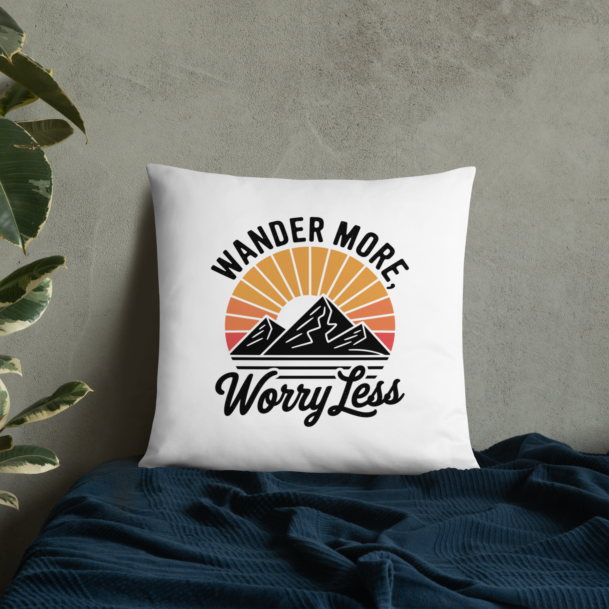 Wander More, Worry Less Throw Pillow – Mountain Sunrise Adventure Quote | Rustic Outdoor & Travel-Inspired Decor.
