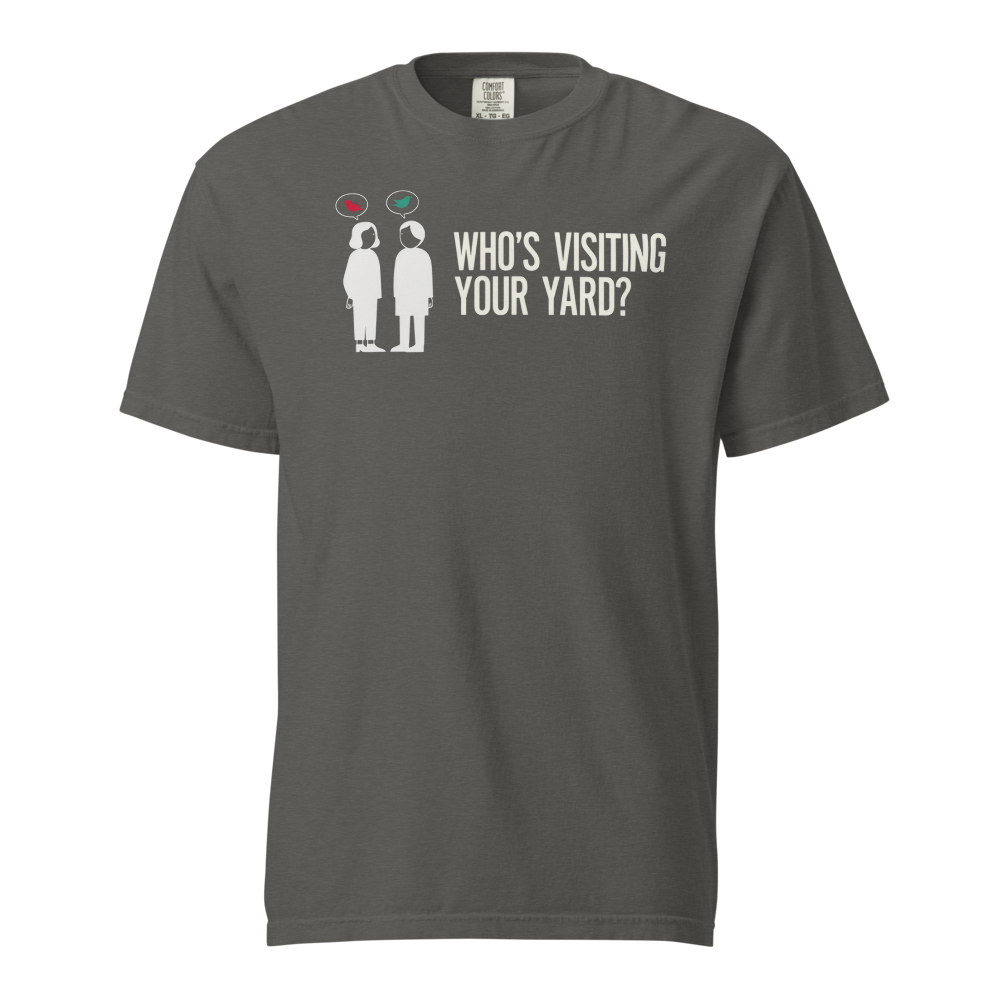 Backyard Bird Shirt in Pepper, front view: two neighbors with bird speech bubbles and WHO'S VISITING YOUR YARD?