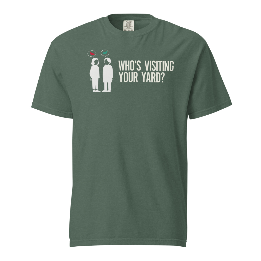 Backyard Bird Shirt in Blue Spruce, front view: two neighbors with bird speech bubbles and WHO'S VISITING YOUR YARD?