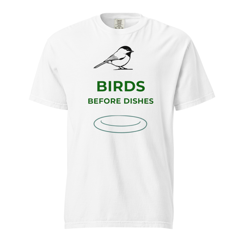 Chickadee Shirt in White, front view: a chickadee above BIRDS BEFORE DISHES and a plate outline
