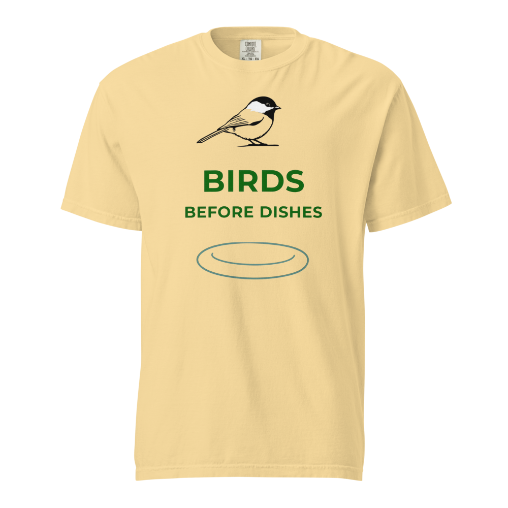 Chickadee Shirt in Butter, front view: a chickadee above BIRDS BEFORE DISHES and a plate outline