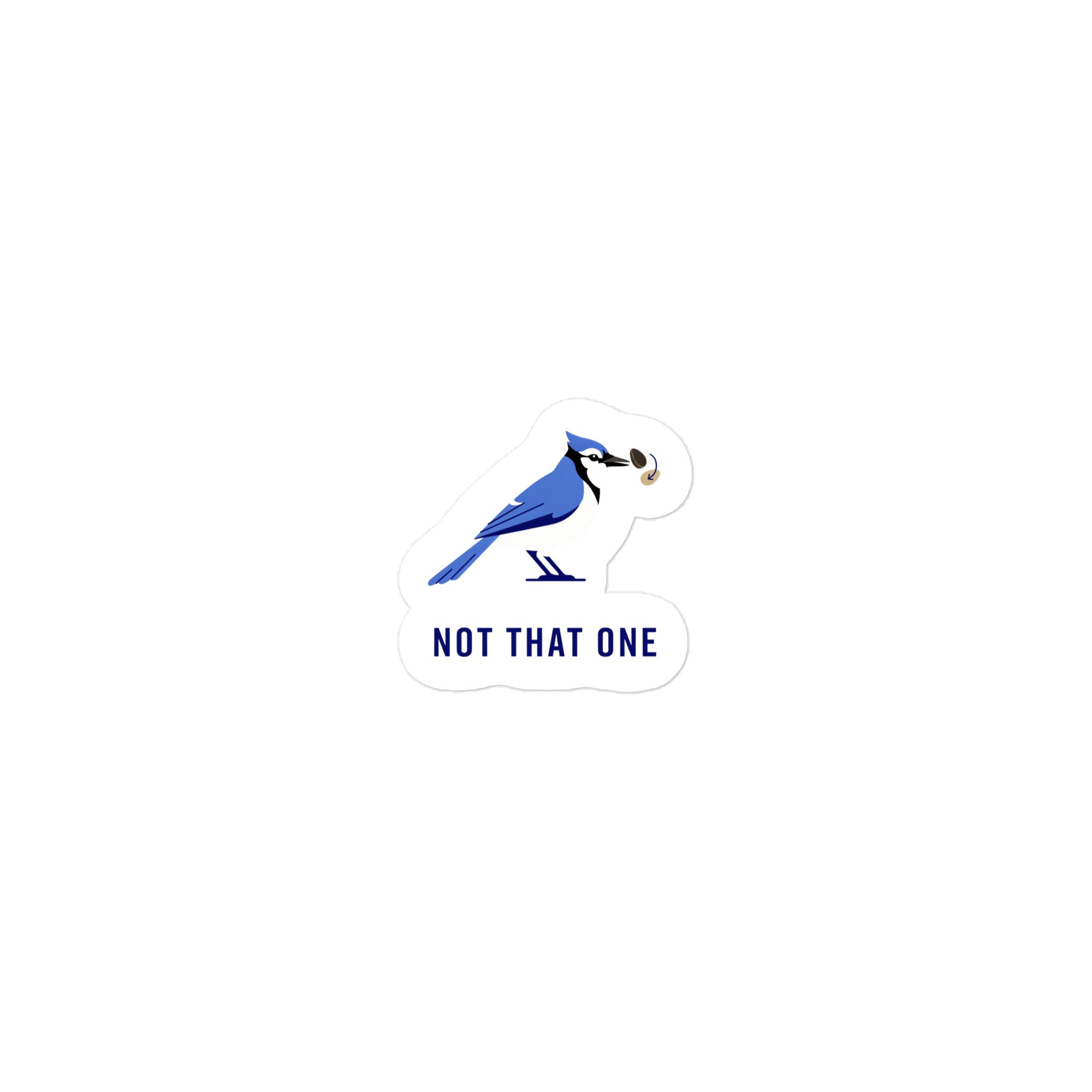 Not That One blue jay sticker at the 2-inch size