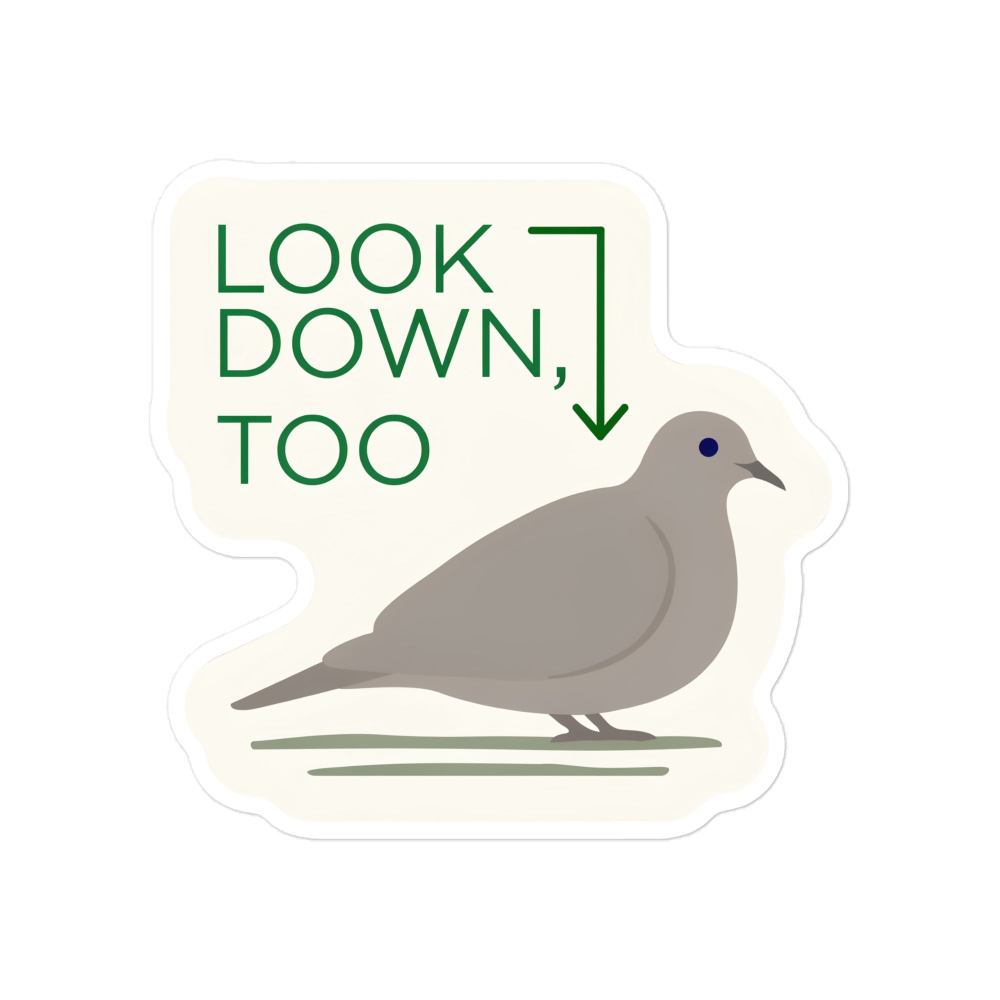 Look Down, Too dove sticker at the 5-inch size