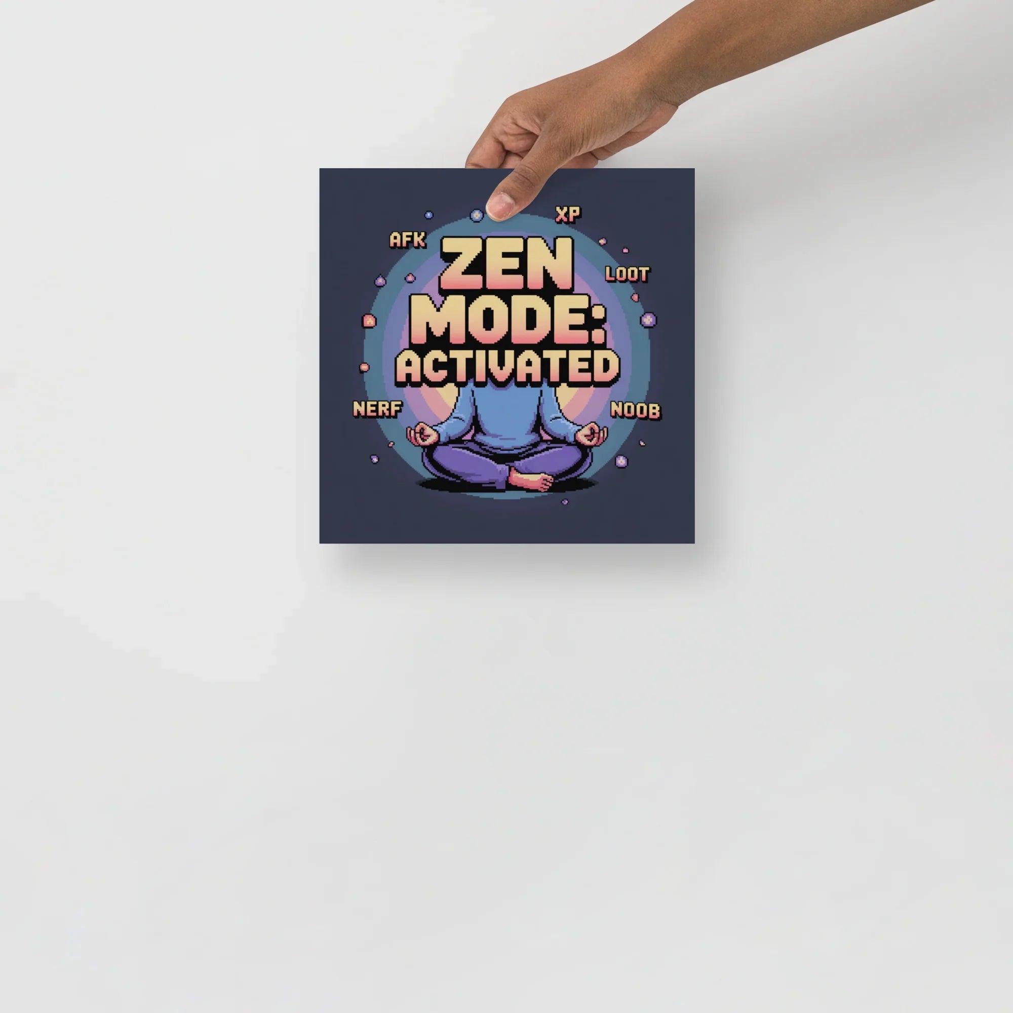 Zen Mode Activated – Pixel Art Gamer Meditation Print - RaZits