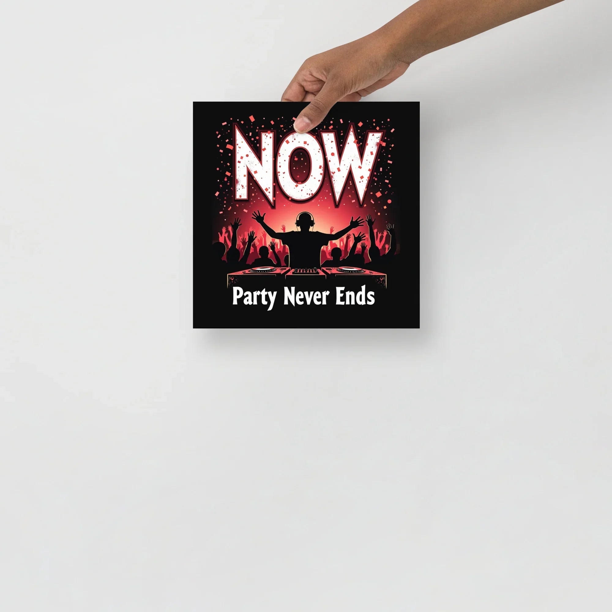Party Never Ends Poster – DJ Crowd Energy - RaZits