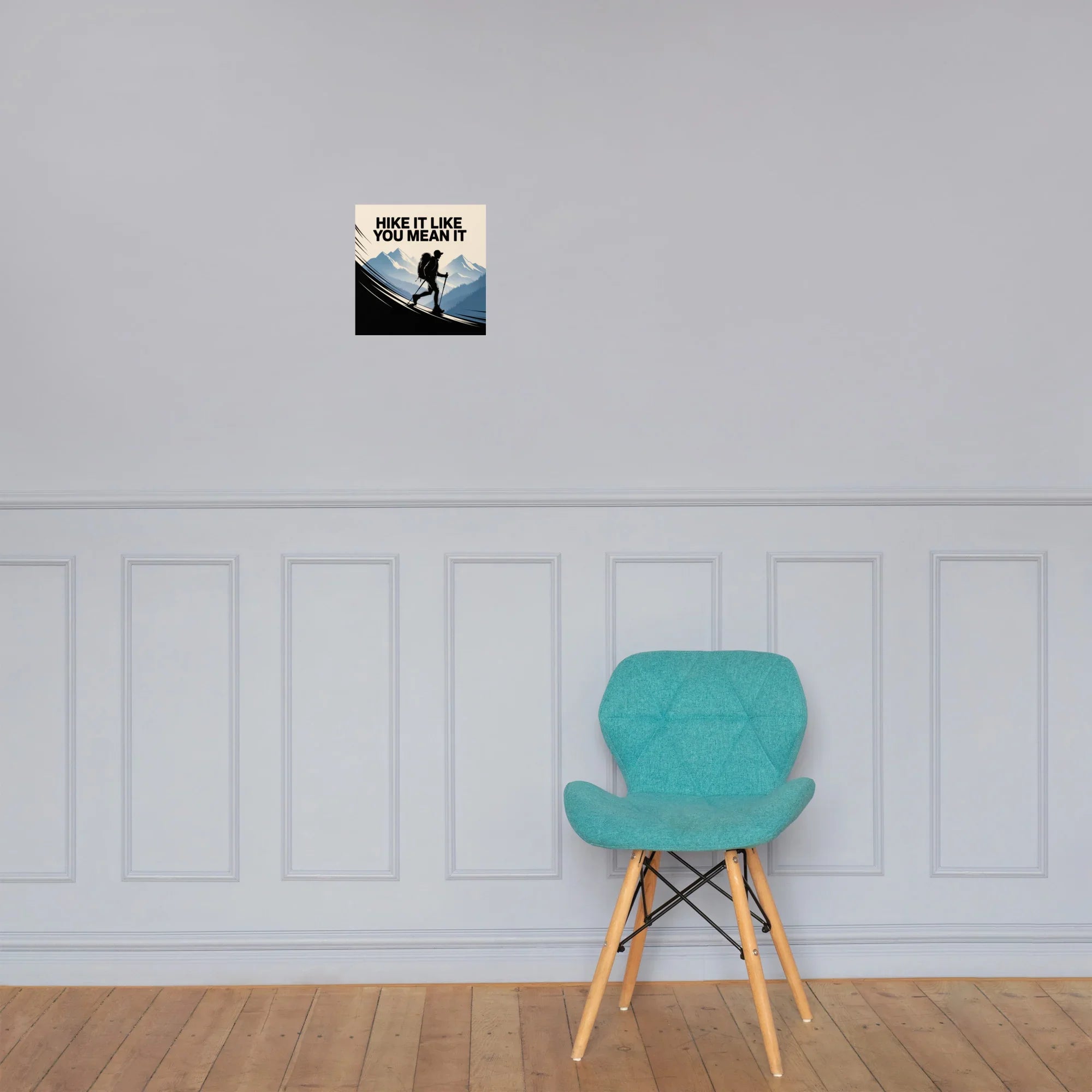 Hike It Like You Mean It – Motivational Hiking Art Print - RaZits