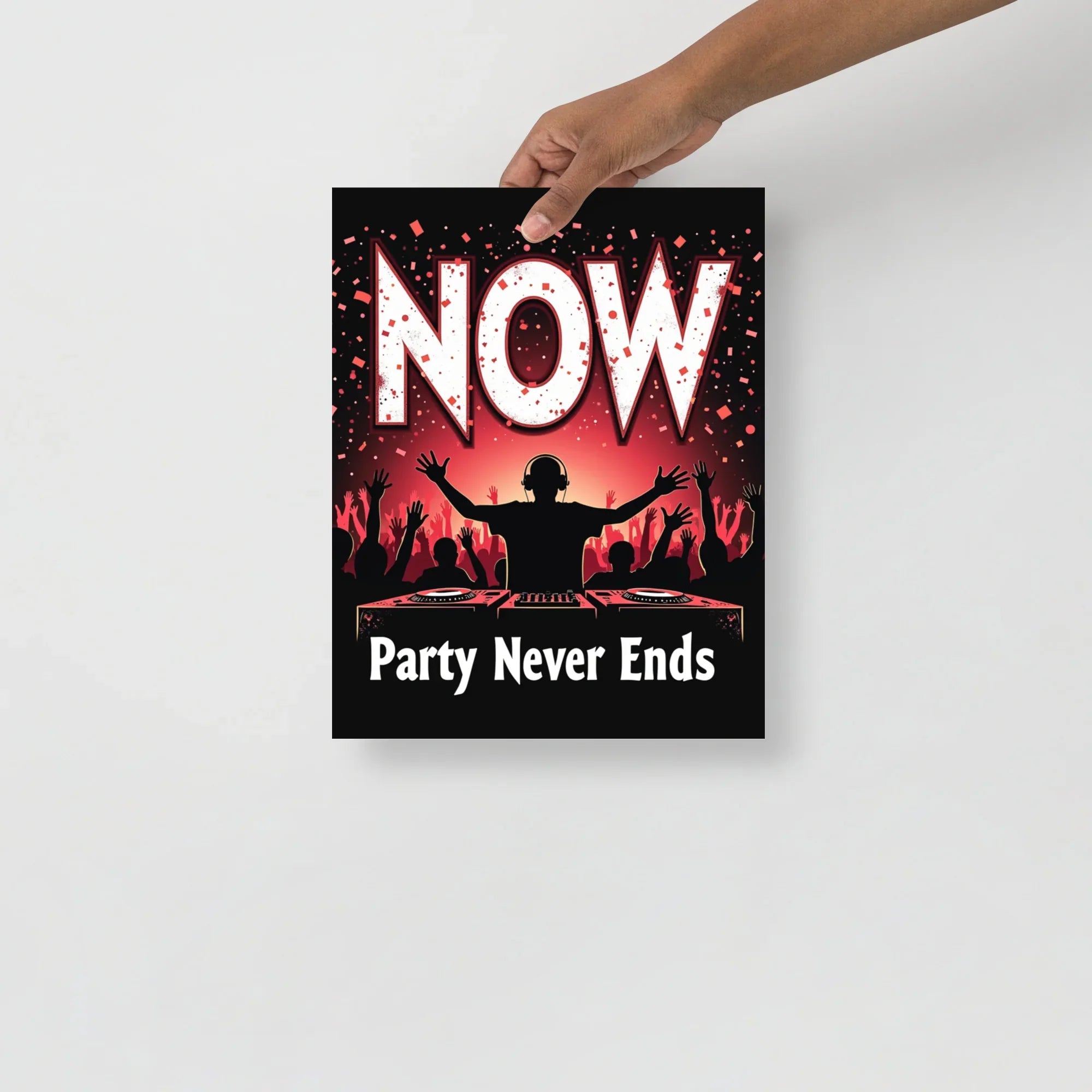 Party Never Ends Poster – DJ Crowd Energy - RaZits