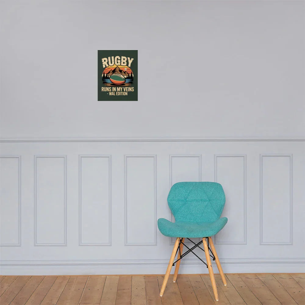 Rugby Runs in My Veins – Wales Edition Poster - RaZits