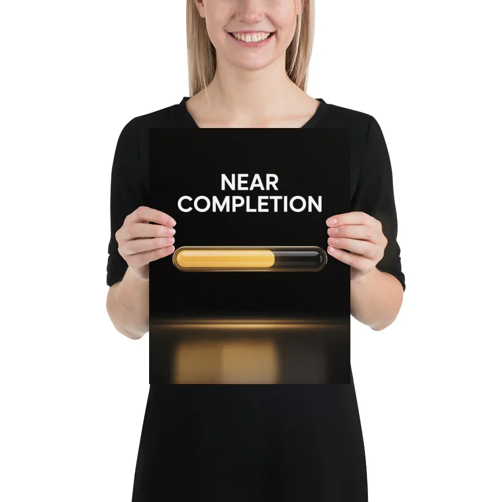Near Completion - Gaming Motivation Poster - RaZits