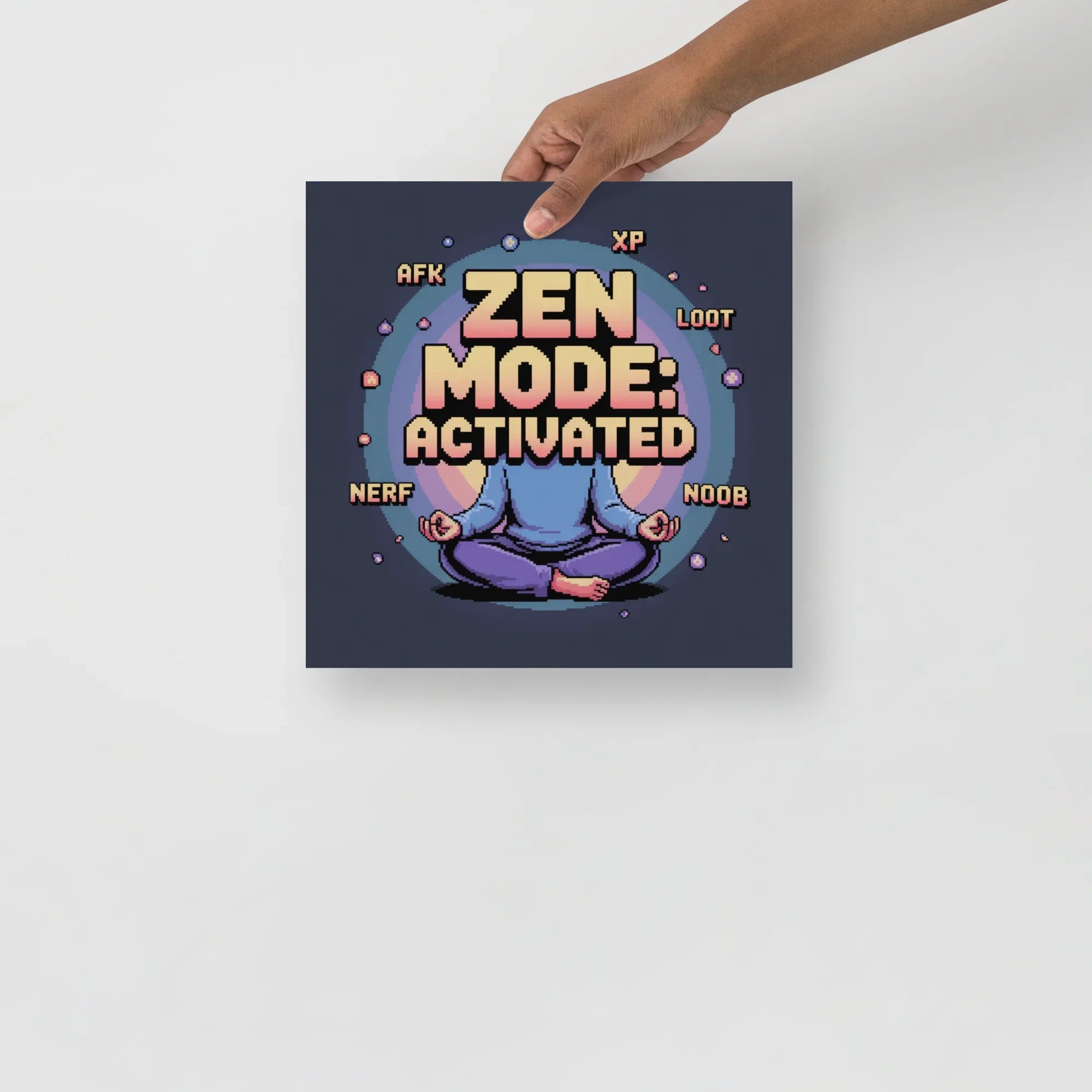 Zen Mode Activated – Pixel Art Gamer Meditation Print - RaZits