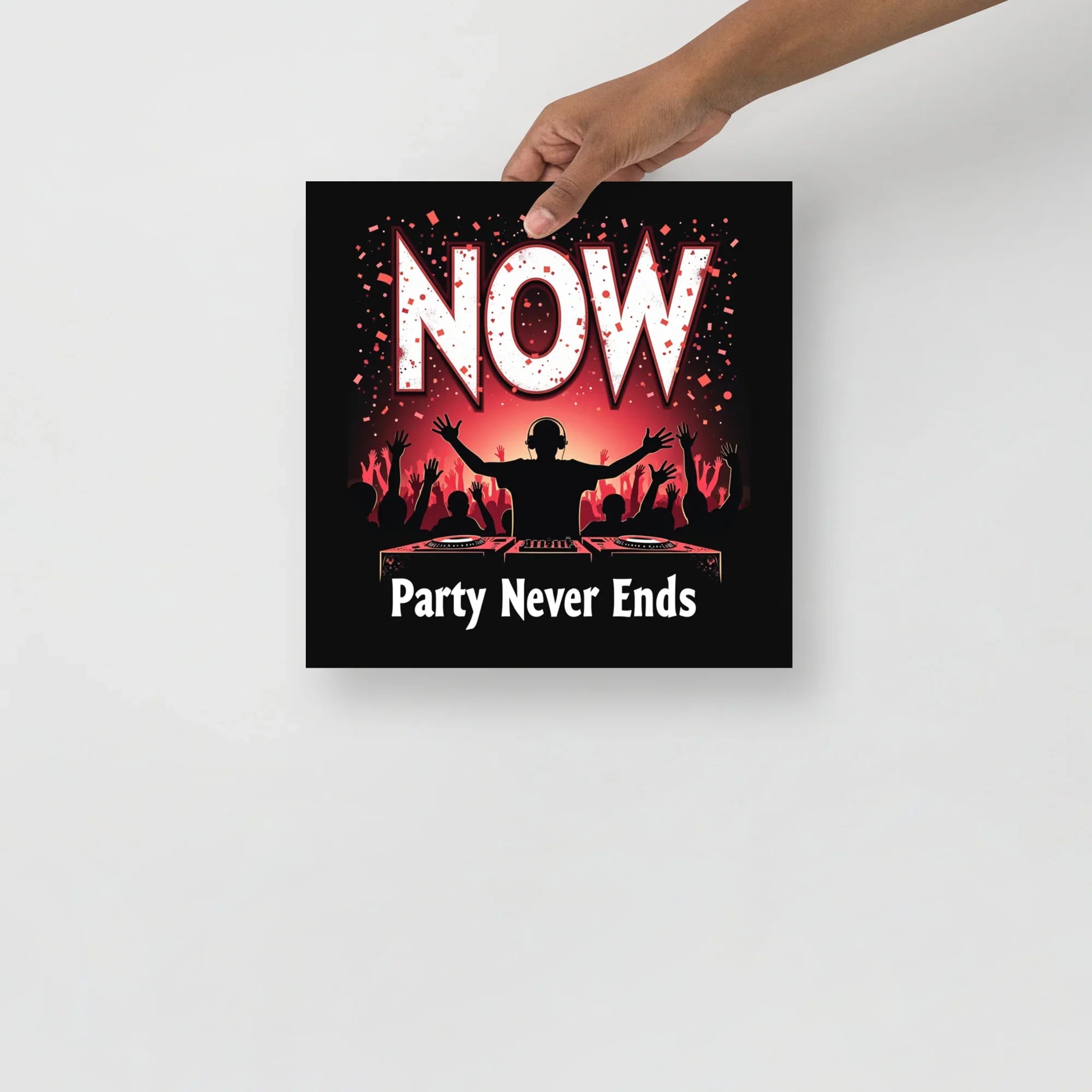 Party Never Ends Poster – DJ Crowd Energy - RaZits
