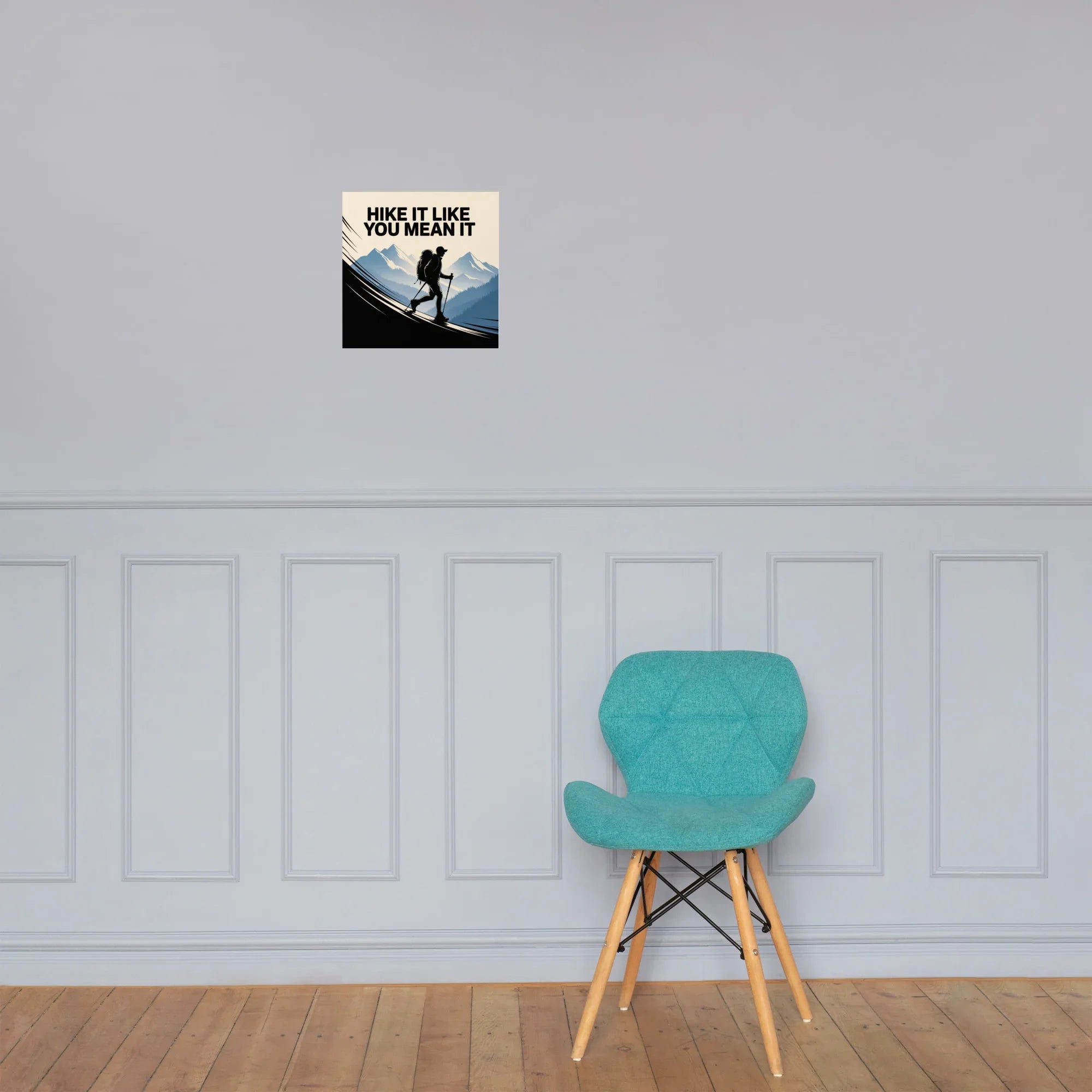 Hike It Like You Mean It – Motivational Hiking Art Print - RaZits