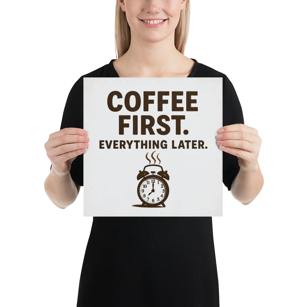 Coffee First Wall Art – Funny Caffeine Quote Print - RaZits