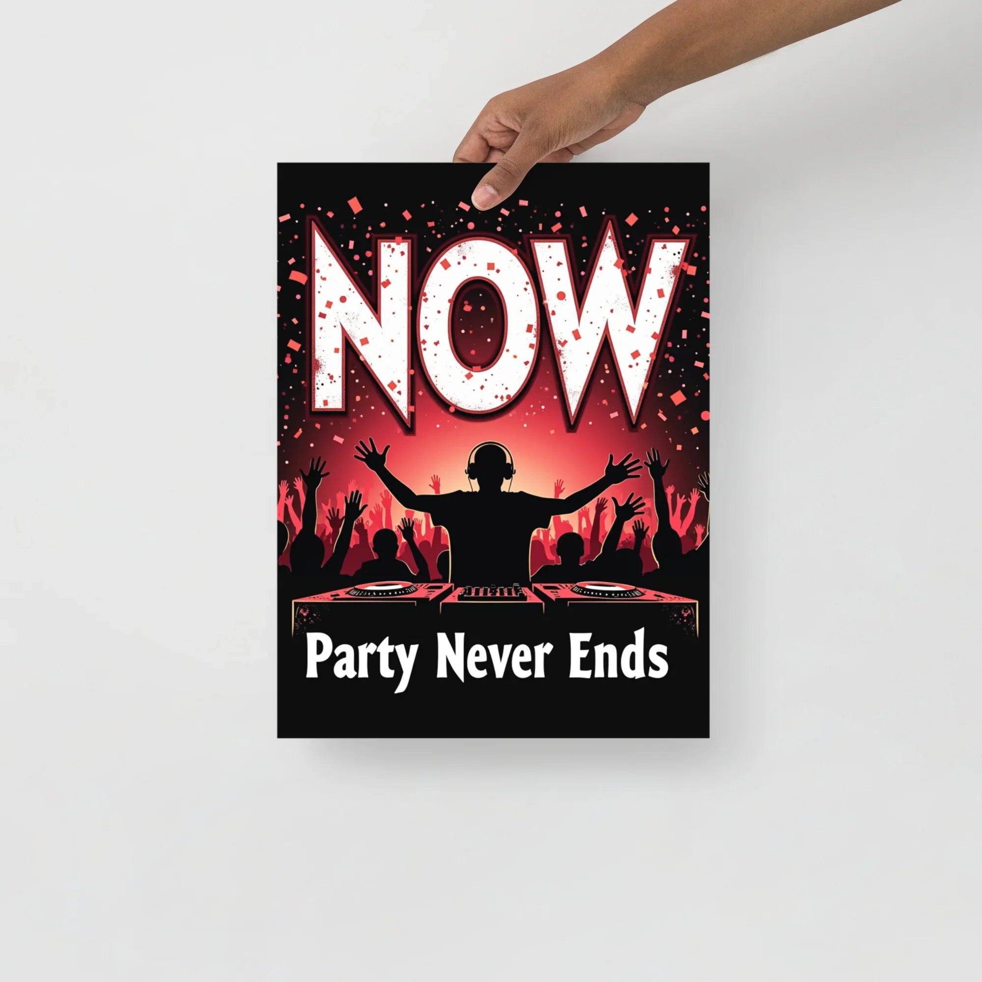 Party Never Ends Poster – DJ Crowd Energy - RaZits