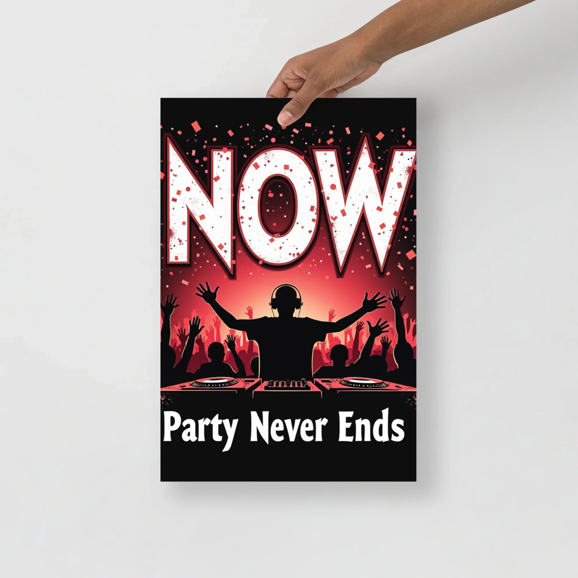 Party Never Ends Poster – DJ Crowd Energy - RaZits