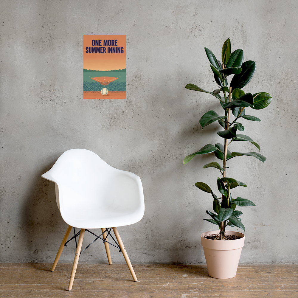 One More Summer Inning unframed poster on a wall beside a white chair and potted plant; room props are not included. The mockup shows the 12 by 18 inch size.