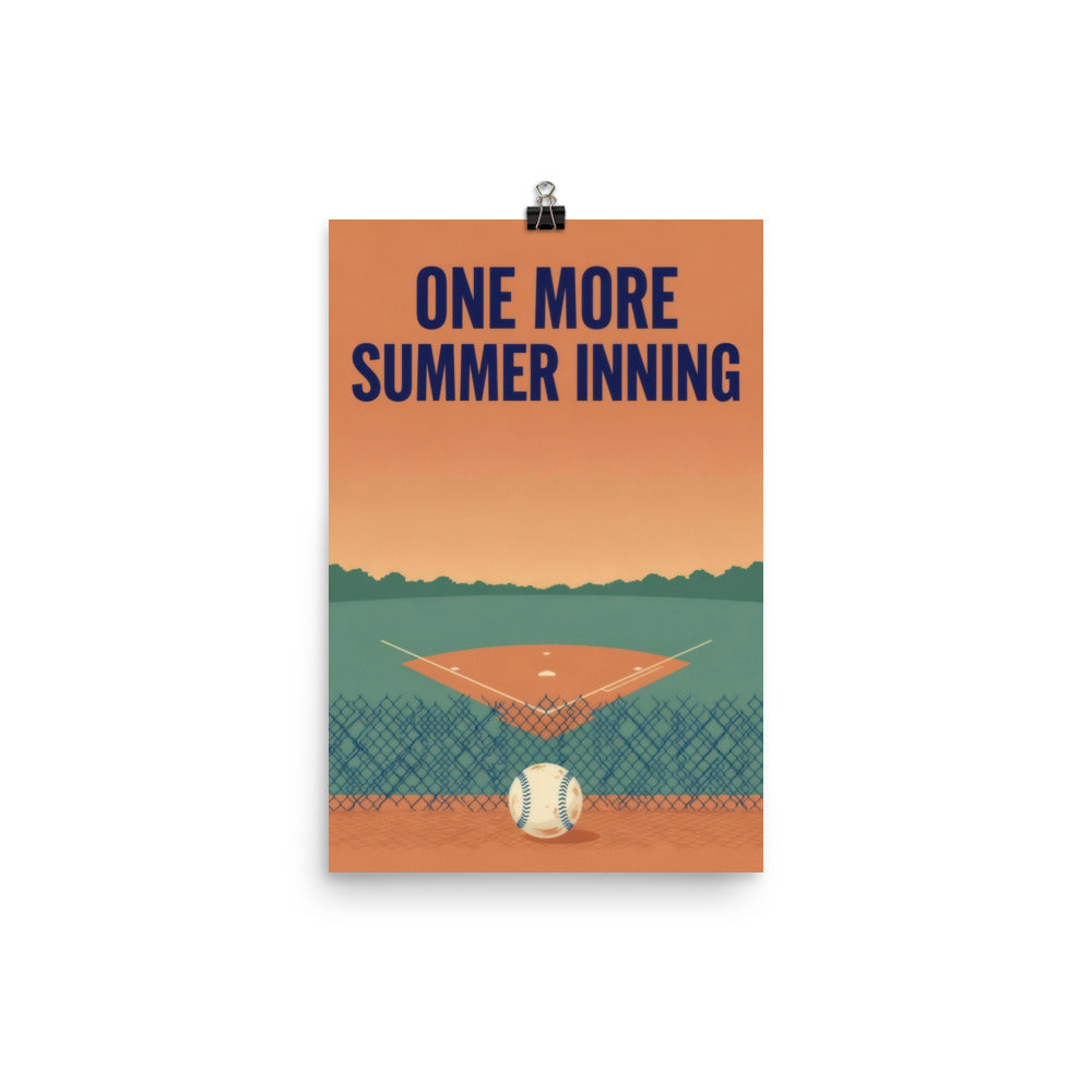 ONE MORE SUMMER INNING above an apricot dusk sky, green baseball field and one worn baseball resting in the foreground. Unframed poster; frame not included.