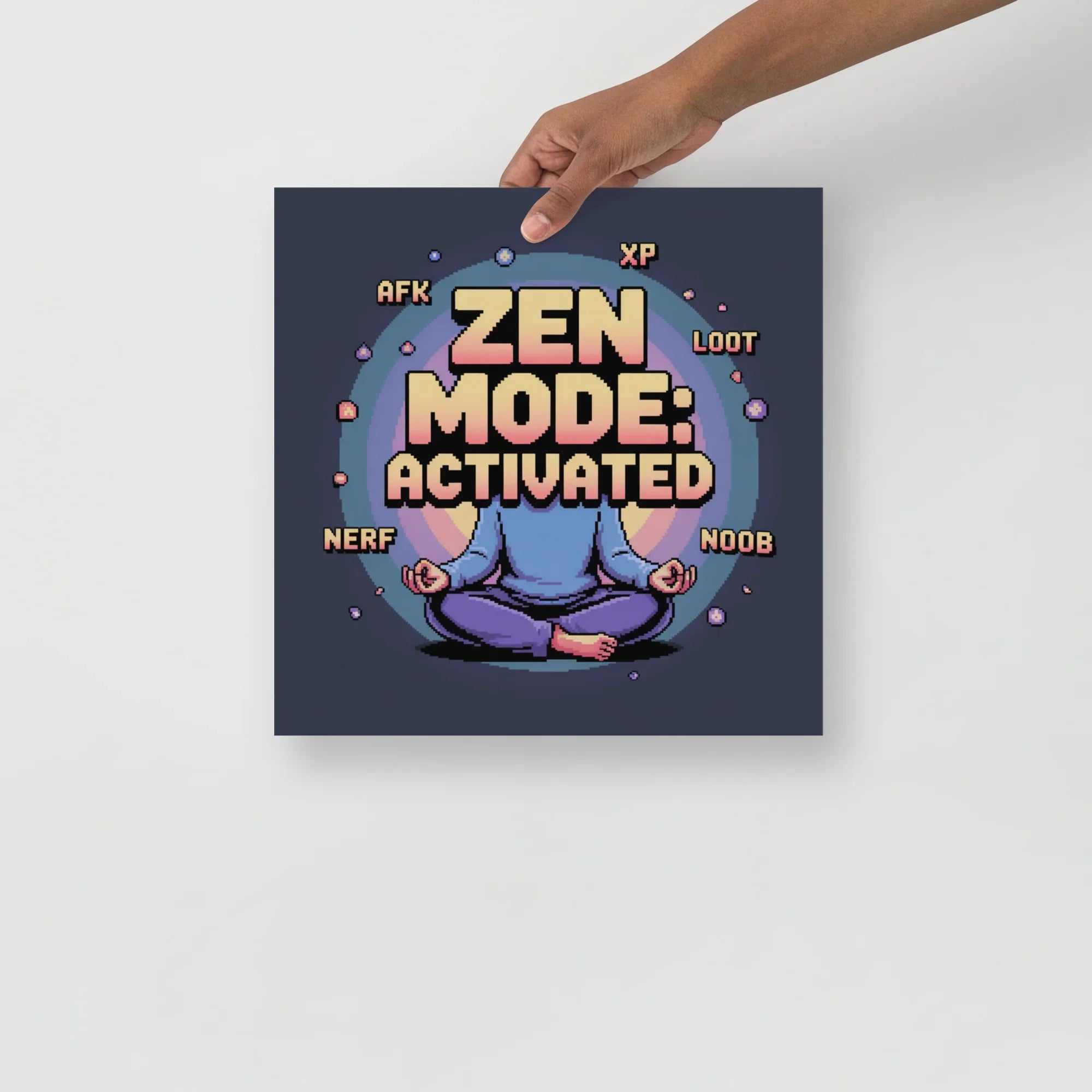 Zen Mode Activated – Pixel Art Gamer Meditation Print - RaZits
