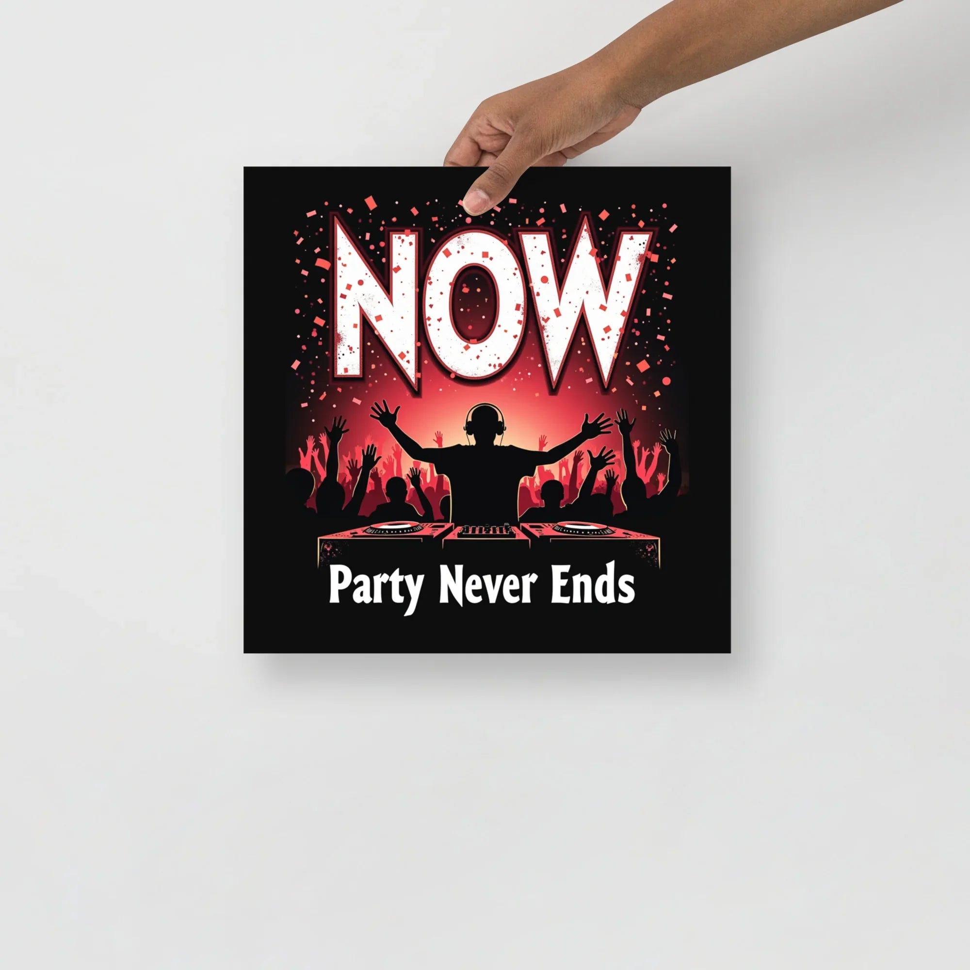 Party Never Ends Poster – DJ Crowd Energy - RaZits