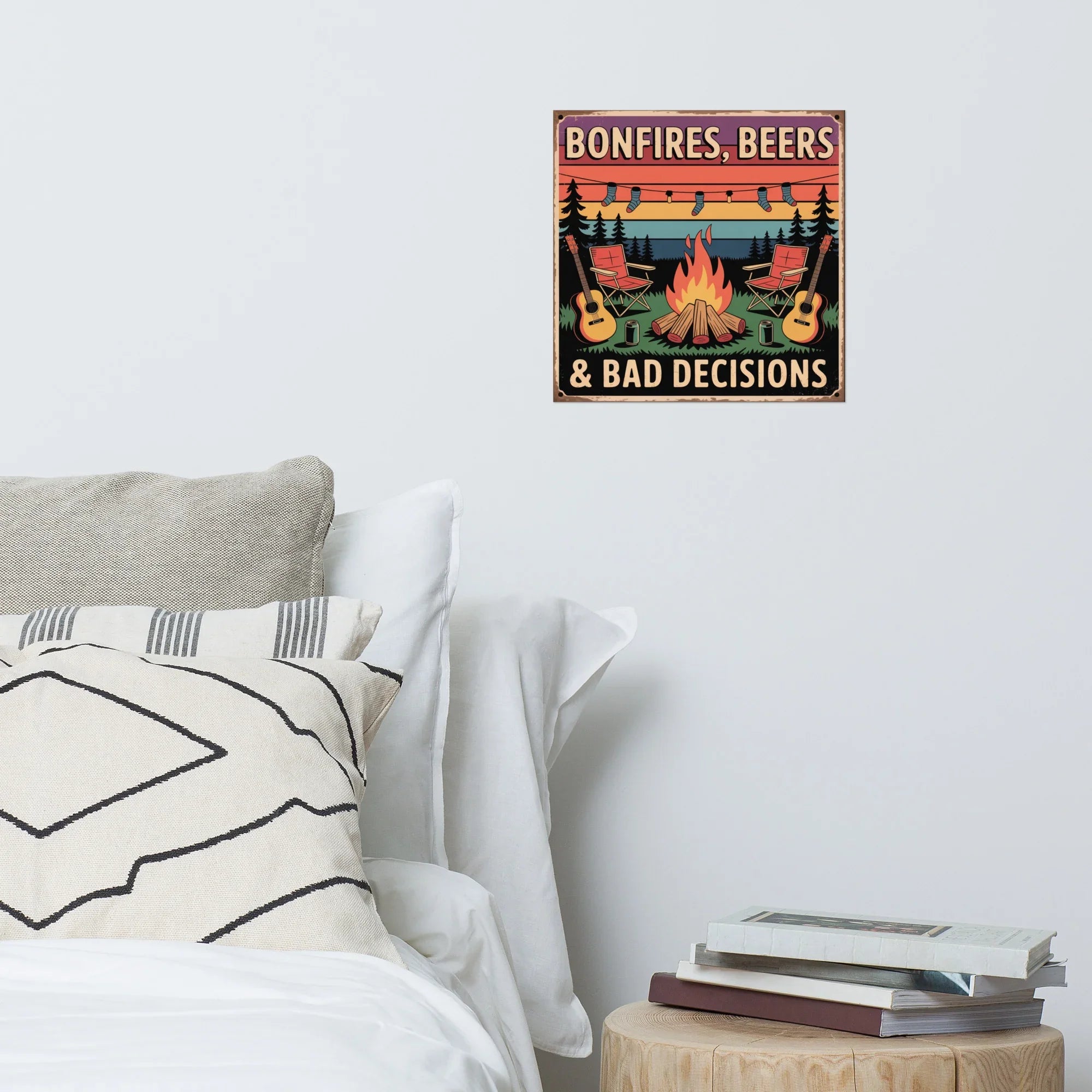 Bonfires, Beers & Bad Decisions – Campfire Wall Art - RaZits
