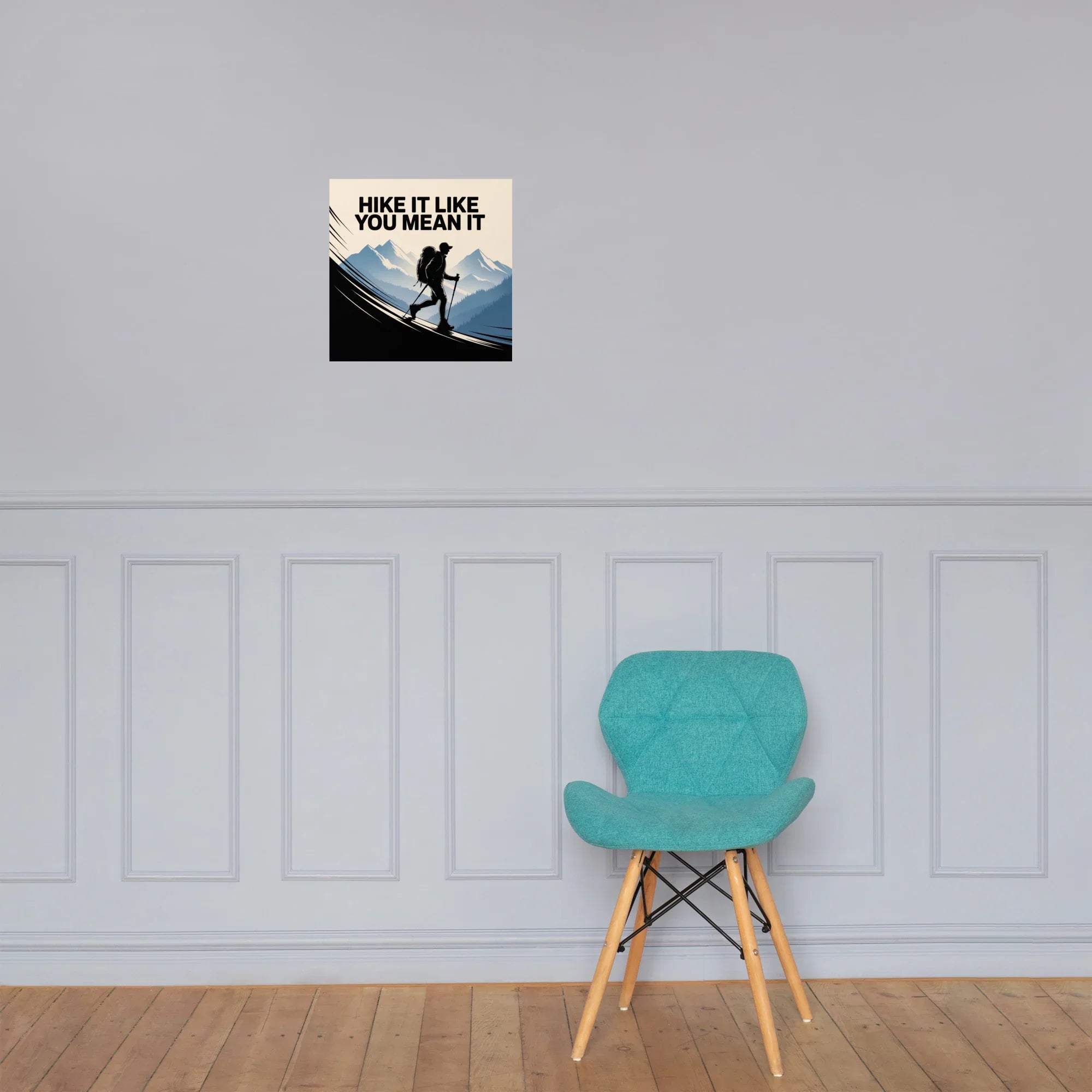 Hike It Like You Mean It – Motivational Hiking Art Print - RaZits