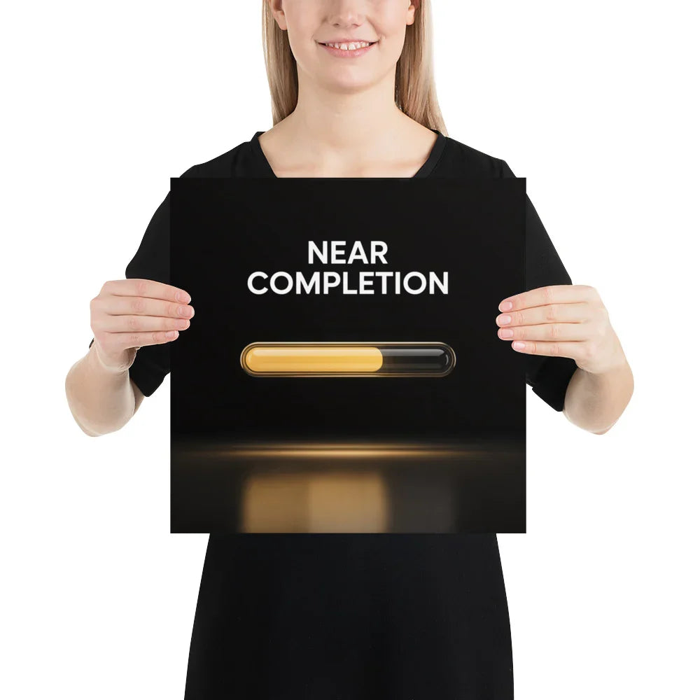 Near Completion - Gaming Motivation Poster - RaZits