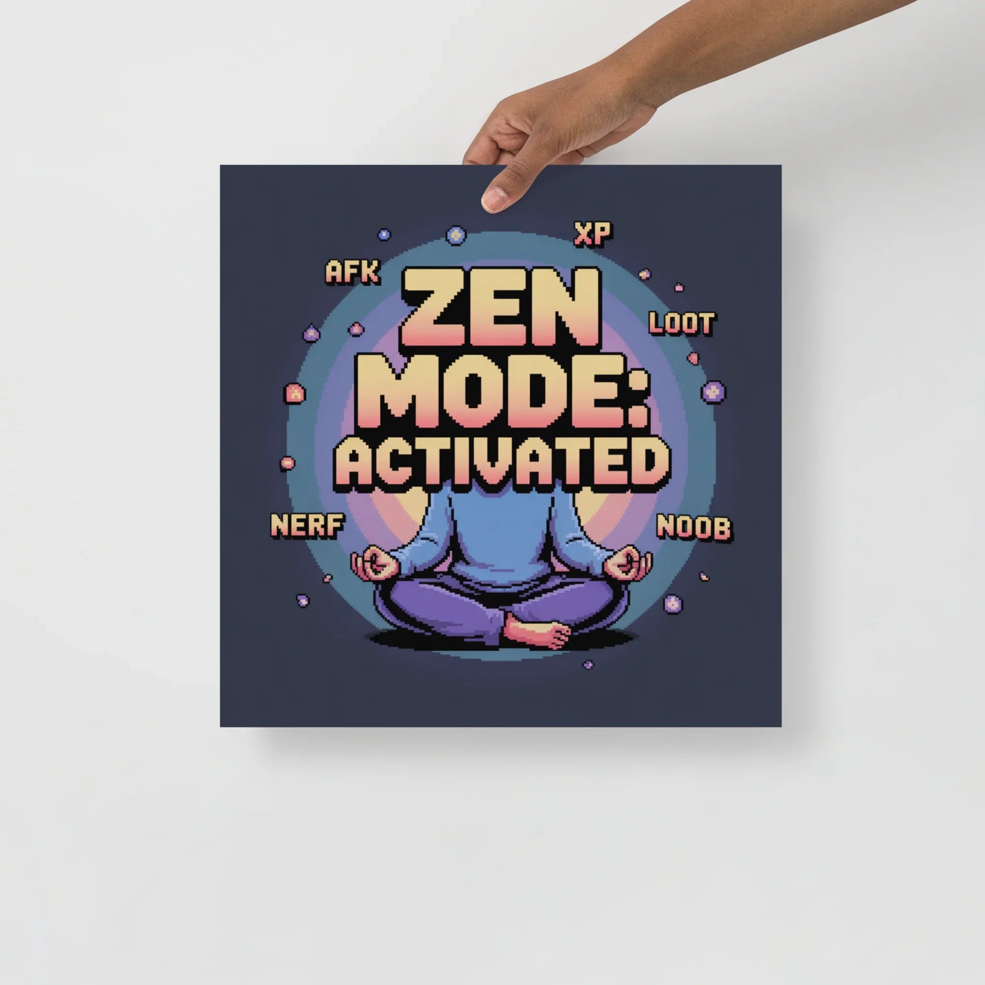 Zen Mode Activated – Pixel Art Gamer Meditation Print - RaZits