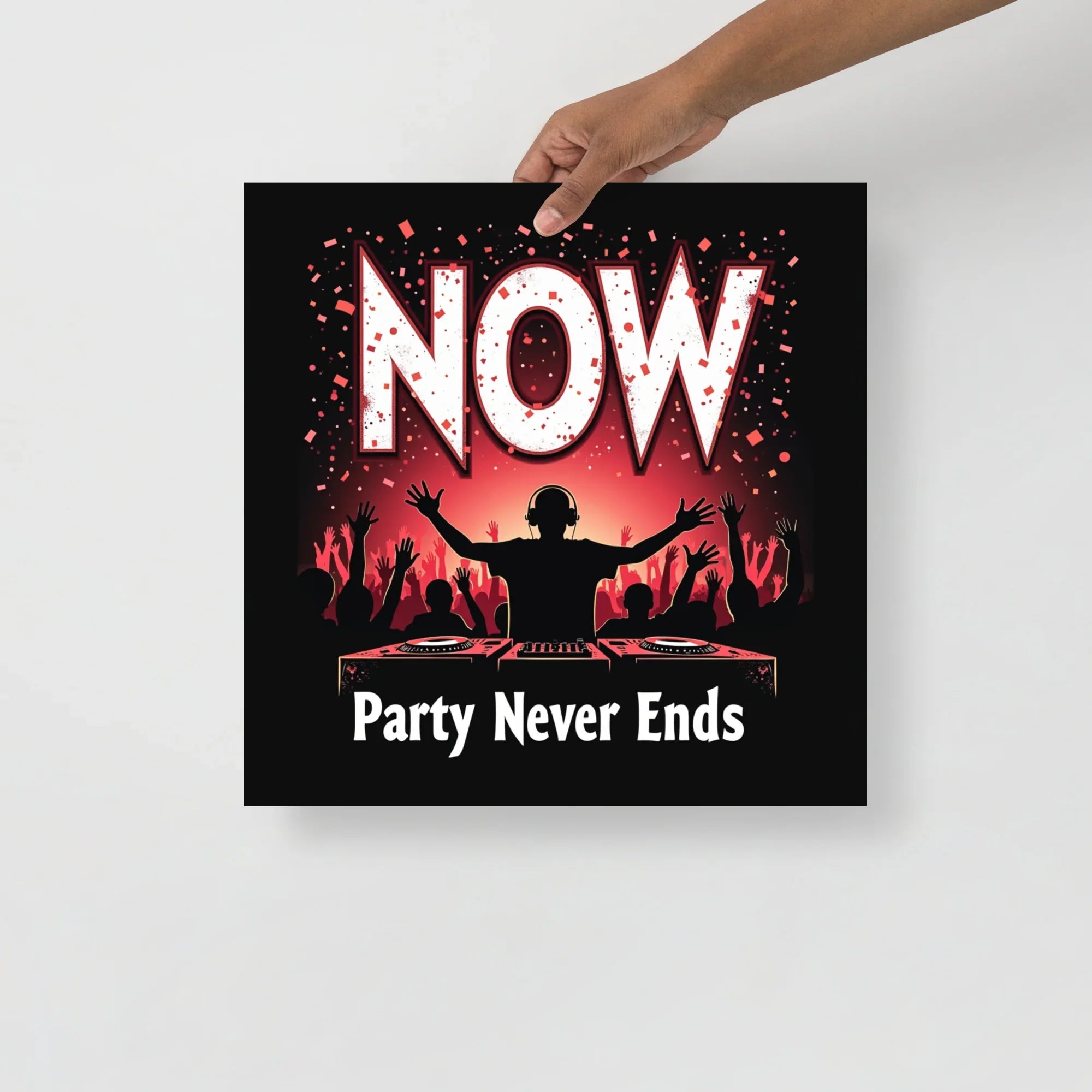 Party Never Ends Poster – DJ Crowd Energy - RaZits