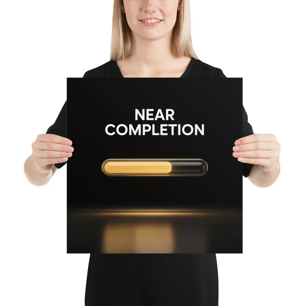Near Completion - Gaming Motivation Poster - RaZits