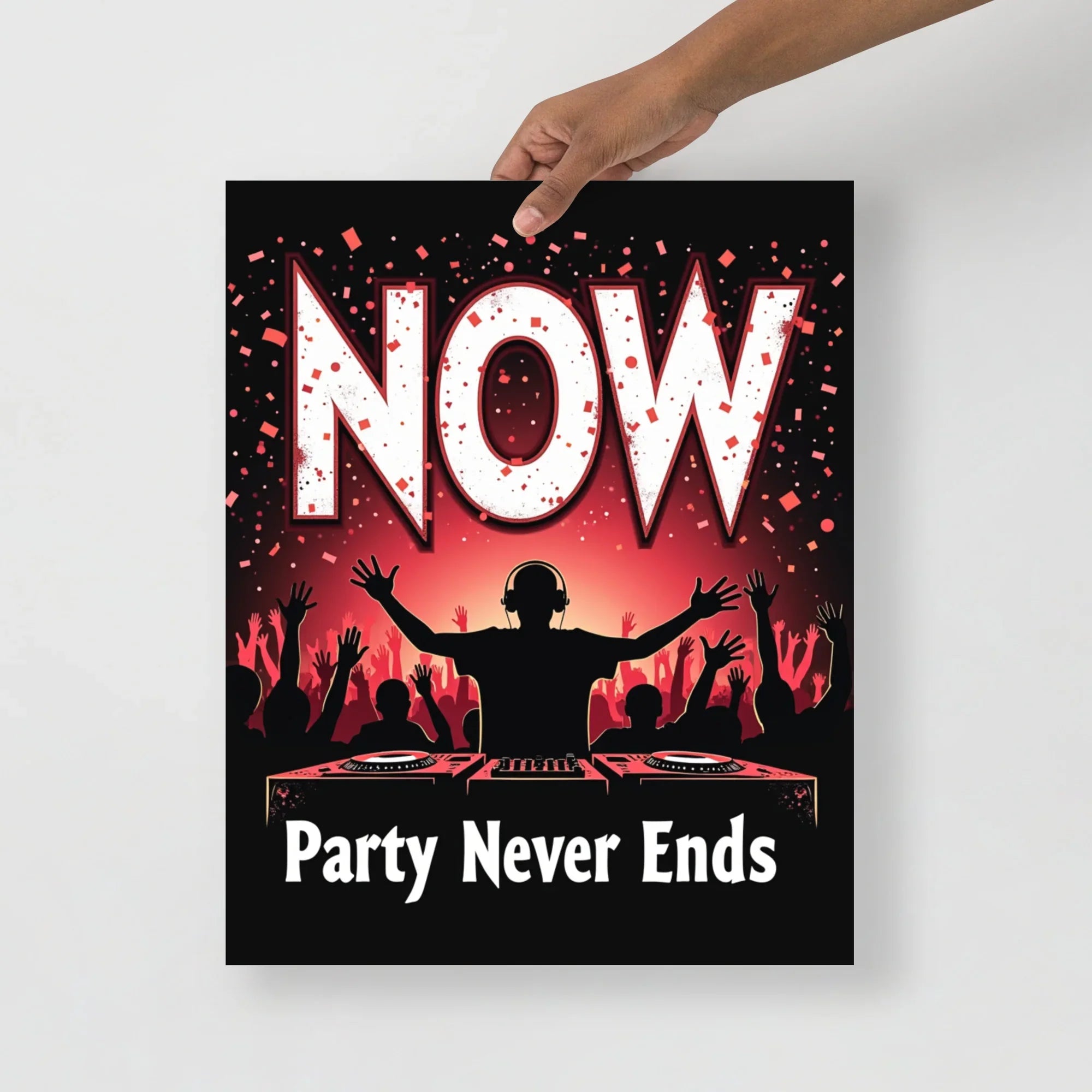 Party Never Ends Poster – DJ Crowd Energy - RaZits