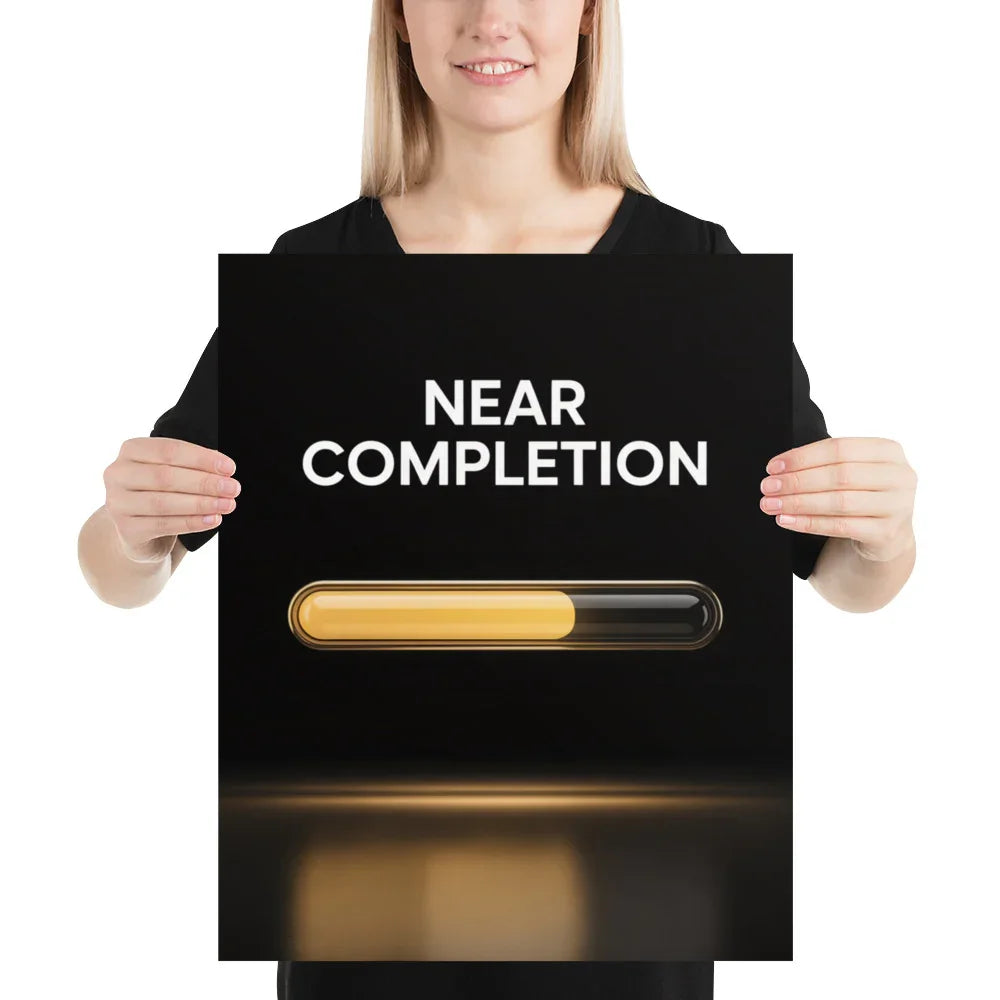 Near Completion - Gaming Motivation Poster - RaZits