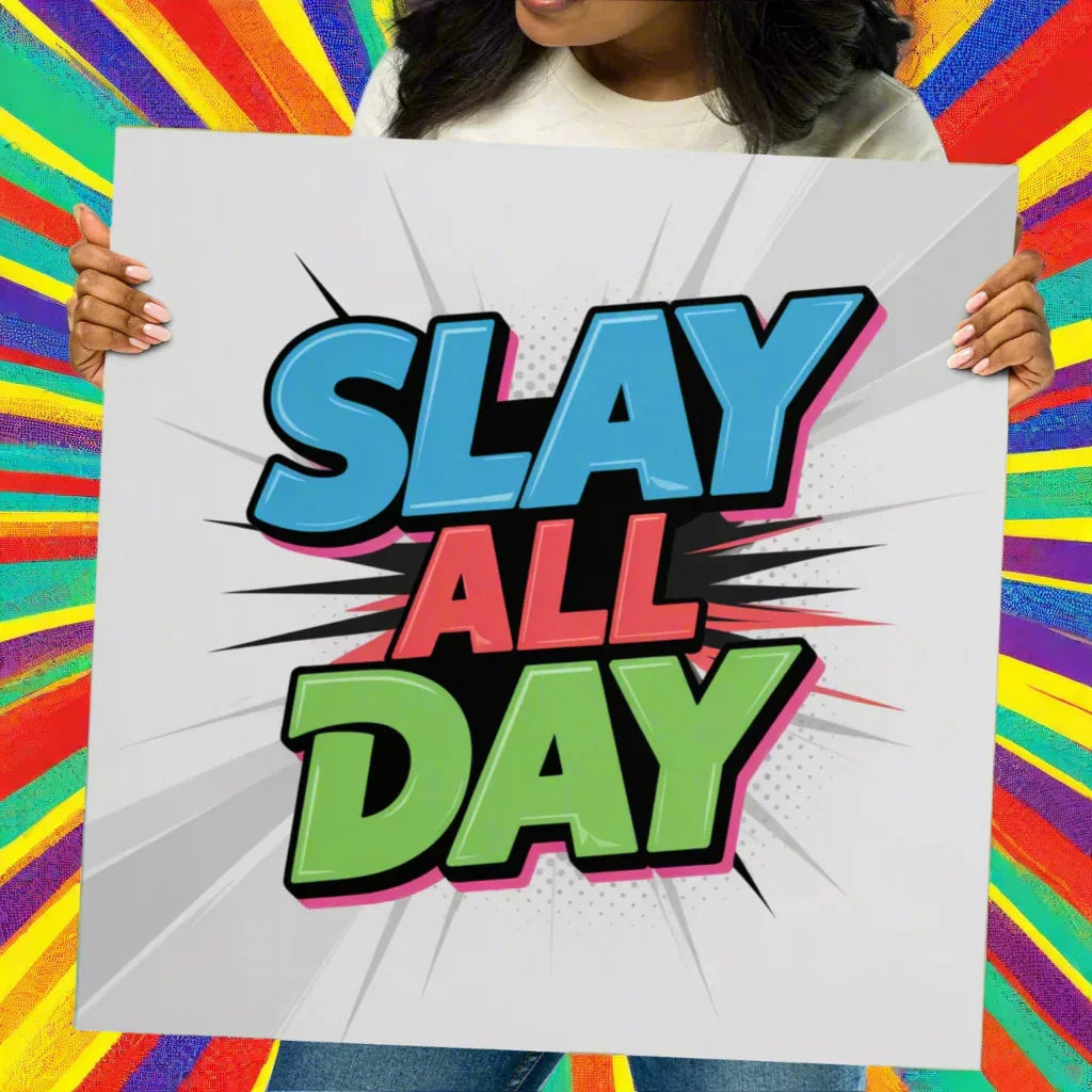 Slay All Day – Bold Comic Style Motivational Wall Art - RaZits