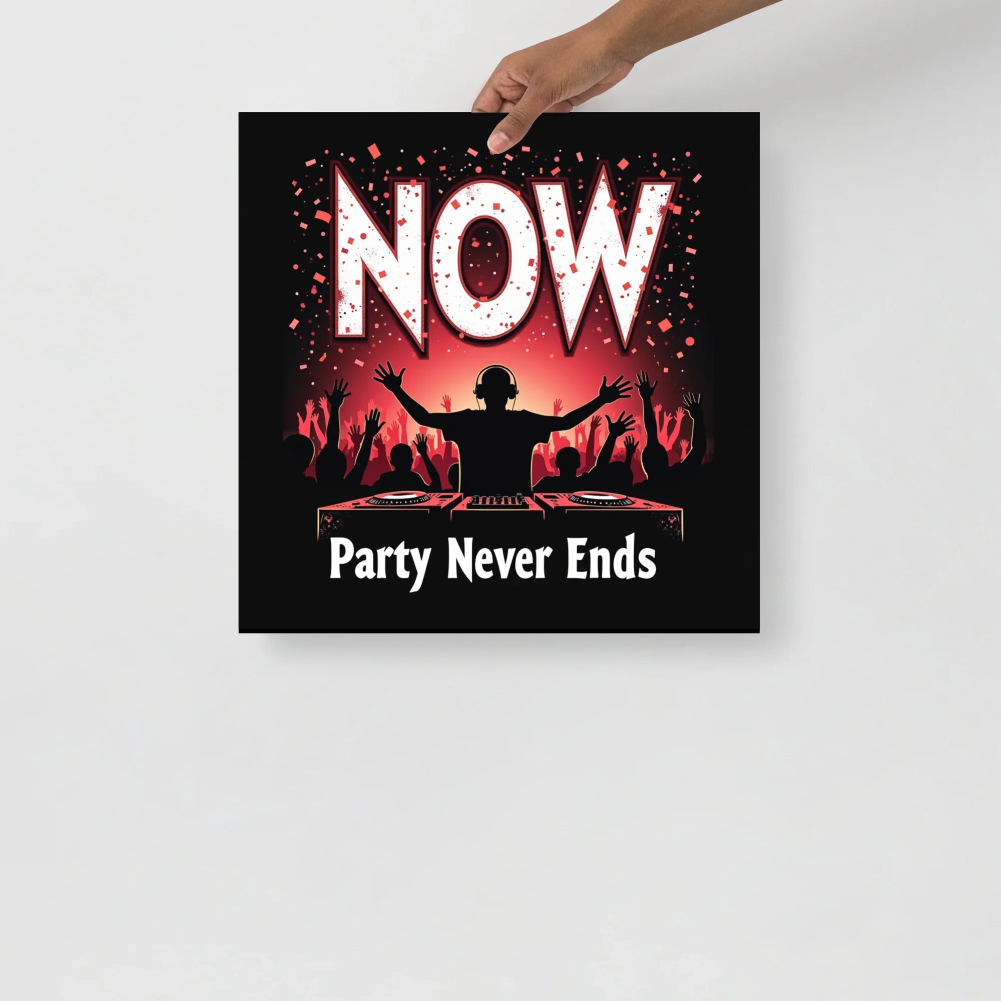Party Never Ends Poster – DJ Crowd Energy - RaZits