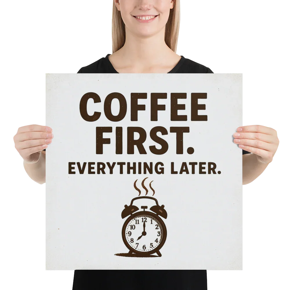 Coffee First Wall Art – Funny Caffeine Quote Print - RaZits