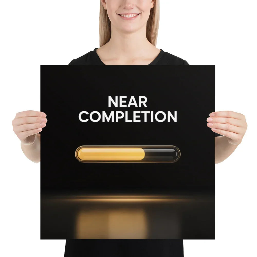 Near Completion - Gaming Motivation Poster - RaZits