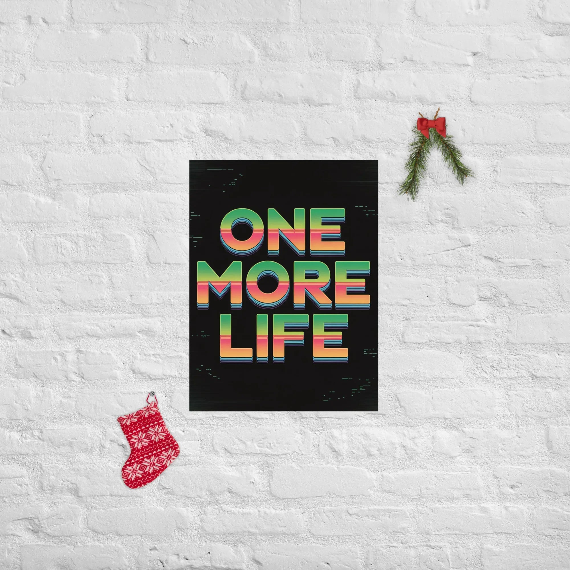 One More Life Retro Gamer Motivation Poster - RaZits