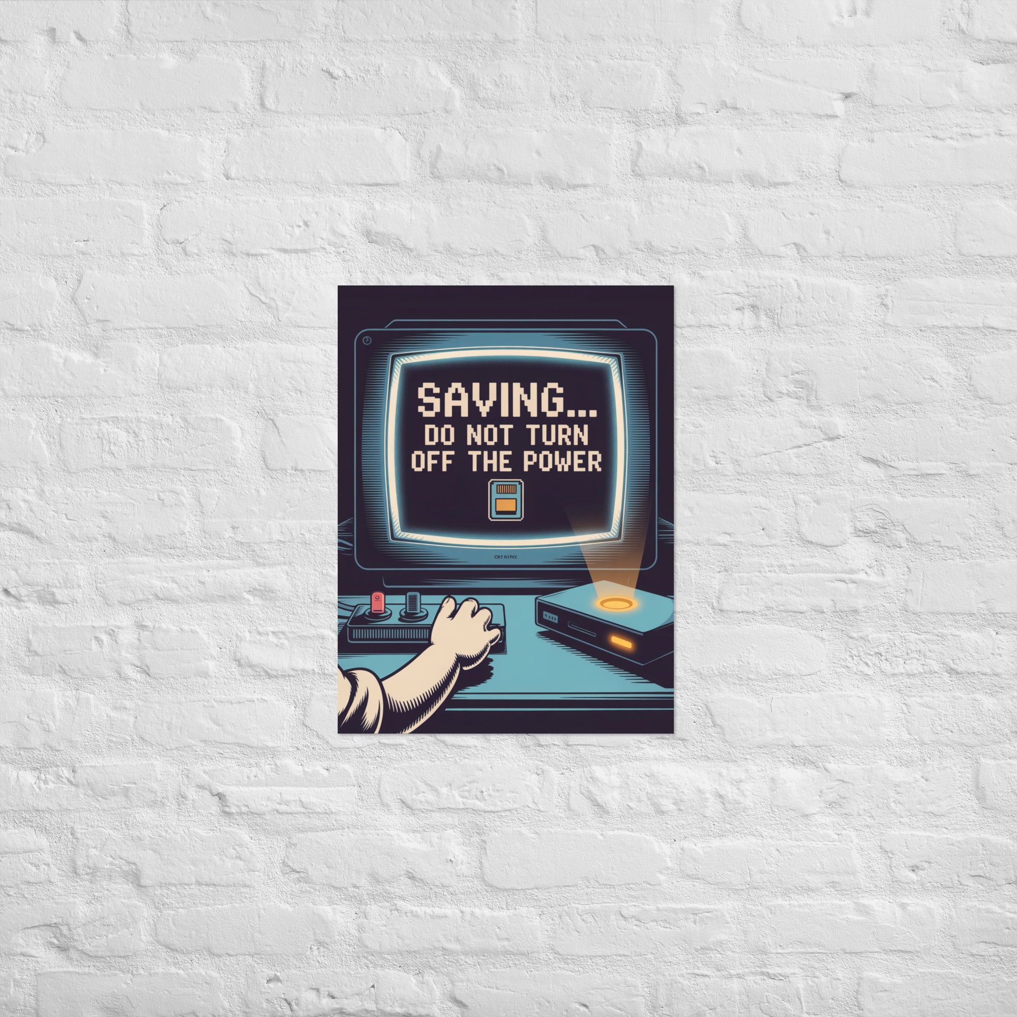Do Not Turn Off Power The Warning gaming poster on Enhanced Matte Paper