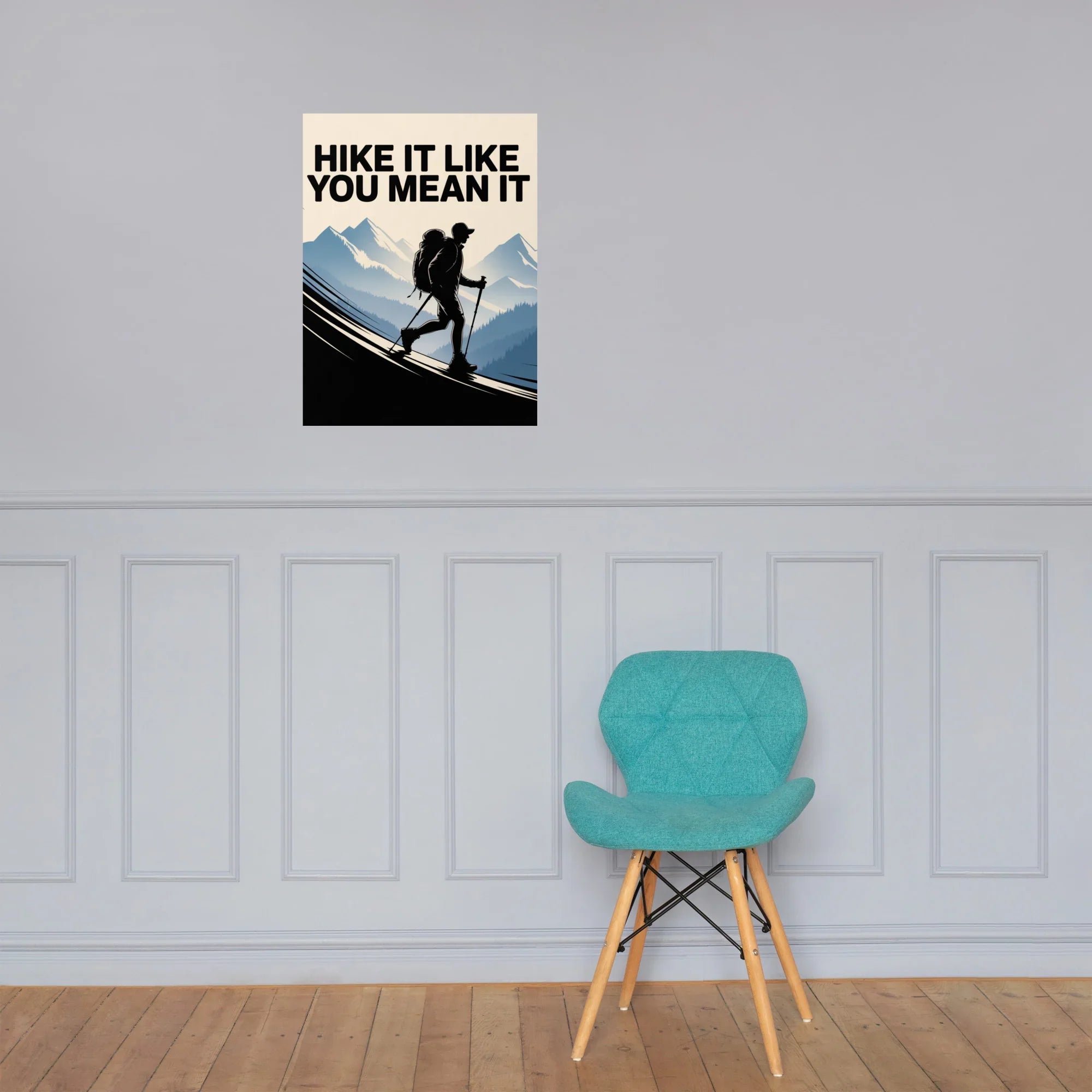 Hike It Like You Mean It – Motivational Hiking Art Print - RaZits