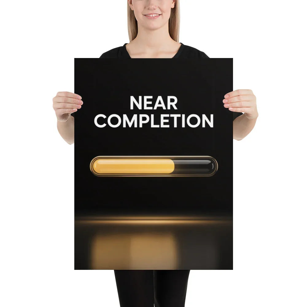 Near Completion - Gaming Motivation Poster - RaZits