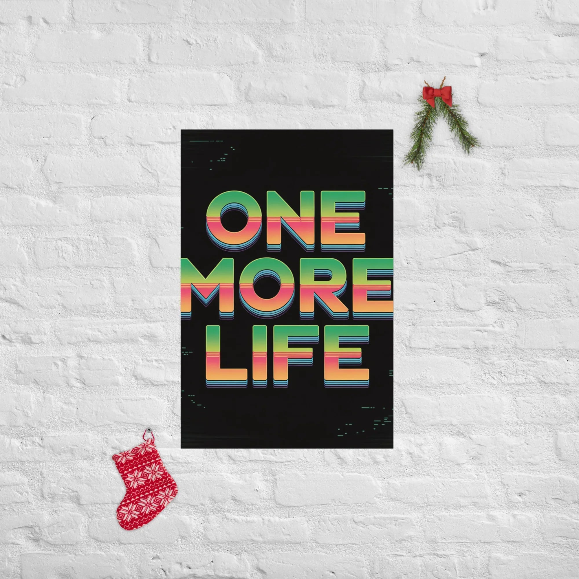 One More Life Retro Gamer Motivation Poster - RaZits