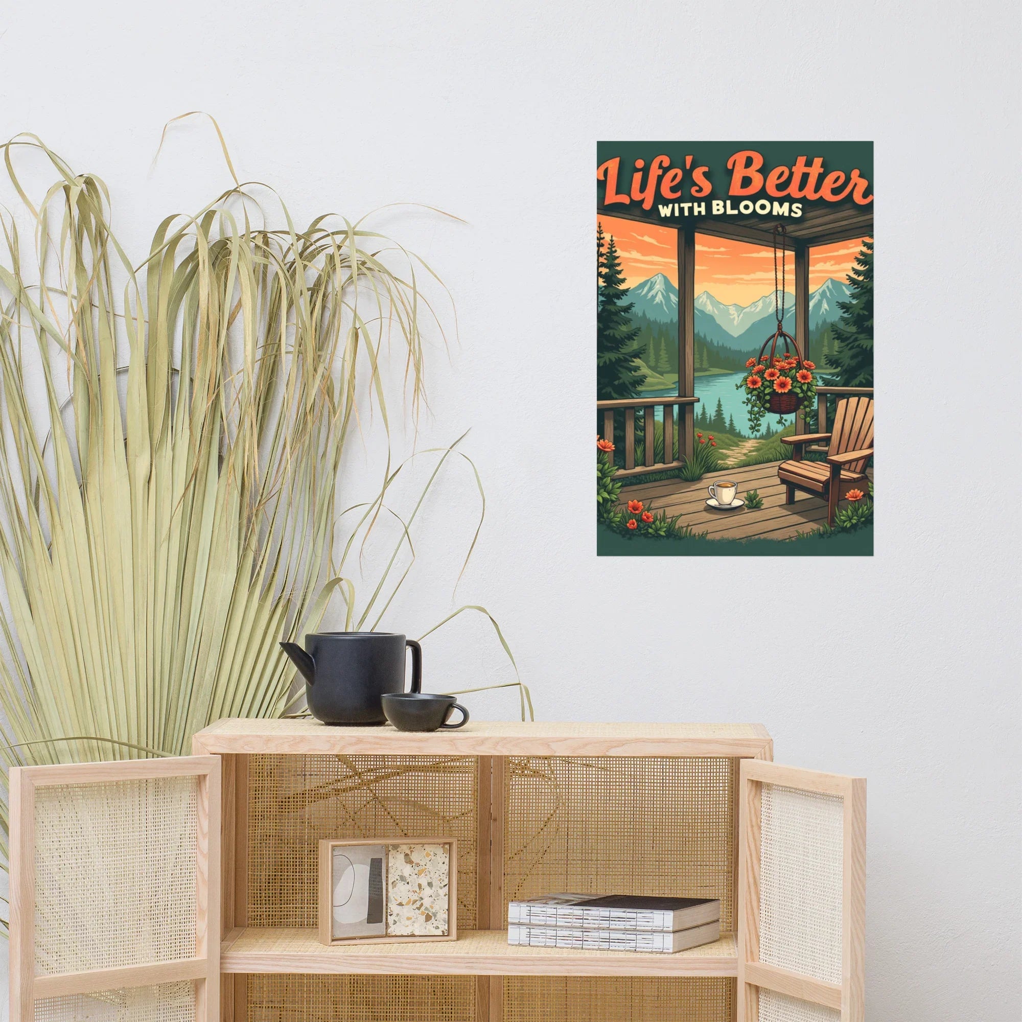 Mountain Porch Floral Art Print – Life’s Better with Blooms Poster - RaZits