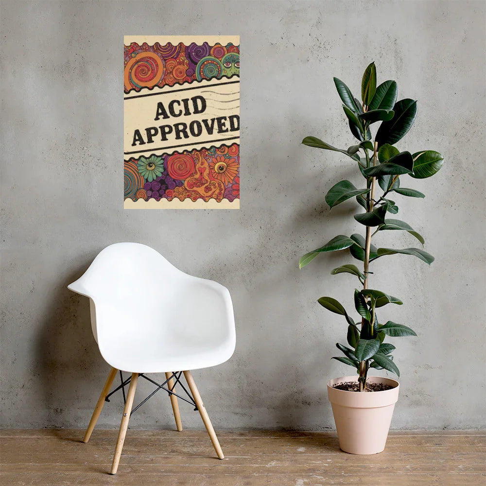 Acid Approved Poster – Psychedelic Trippy Art - RaZits