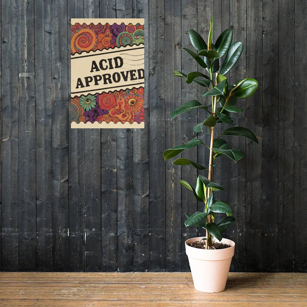 Acid Approved Poster – Psychedelic Trippy Art - RaZits