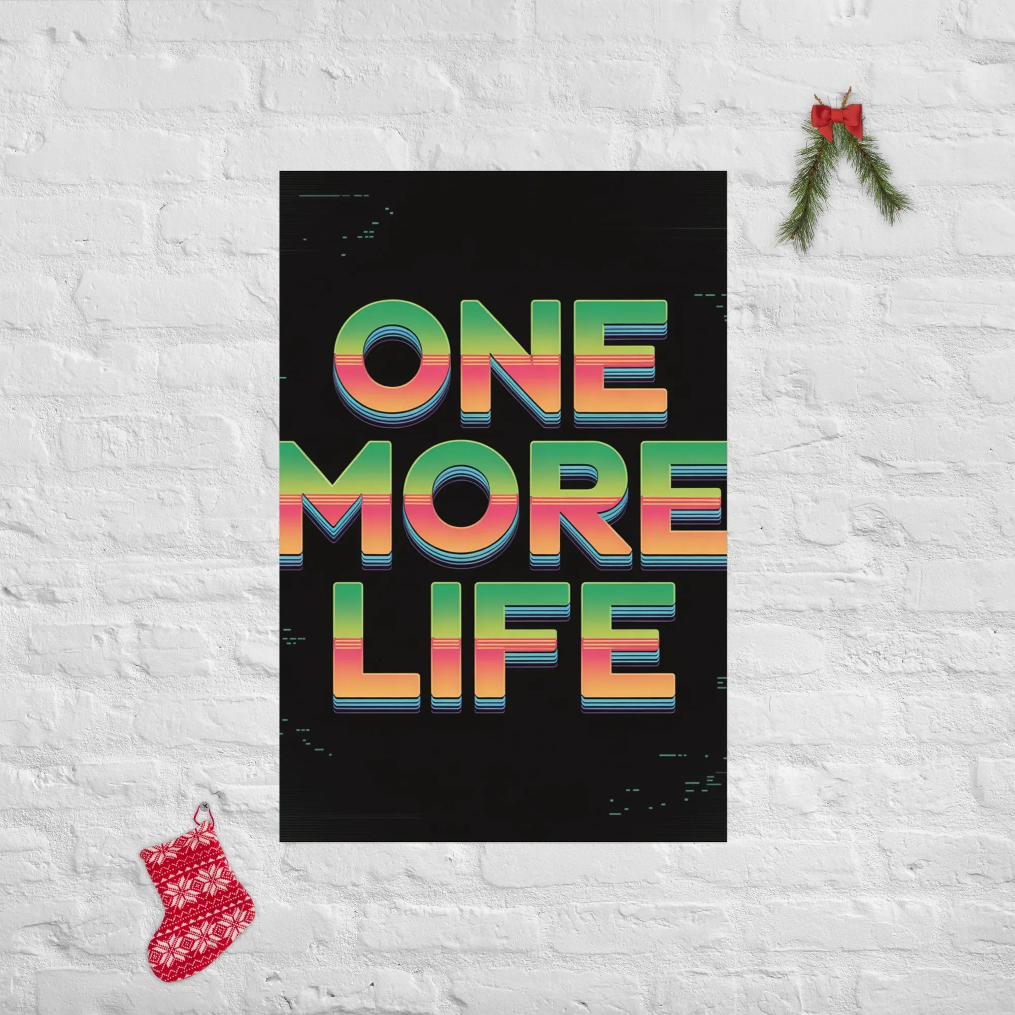 One More Life Retro Gamer Motivation Poster - RaZits