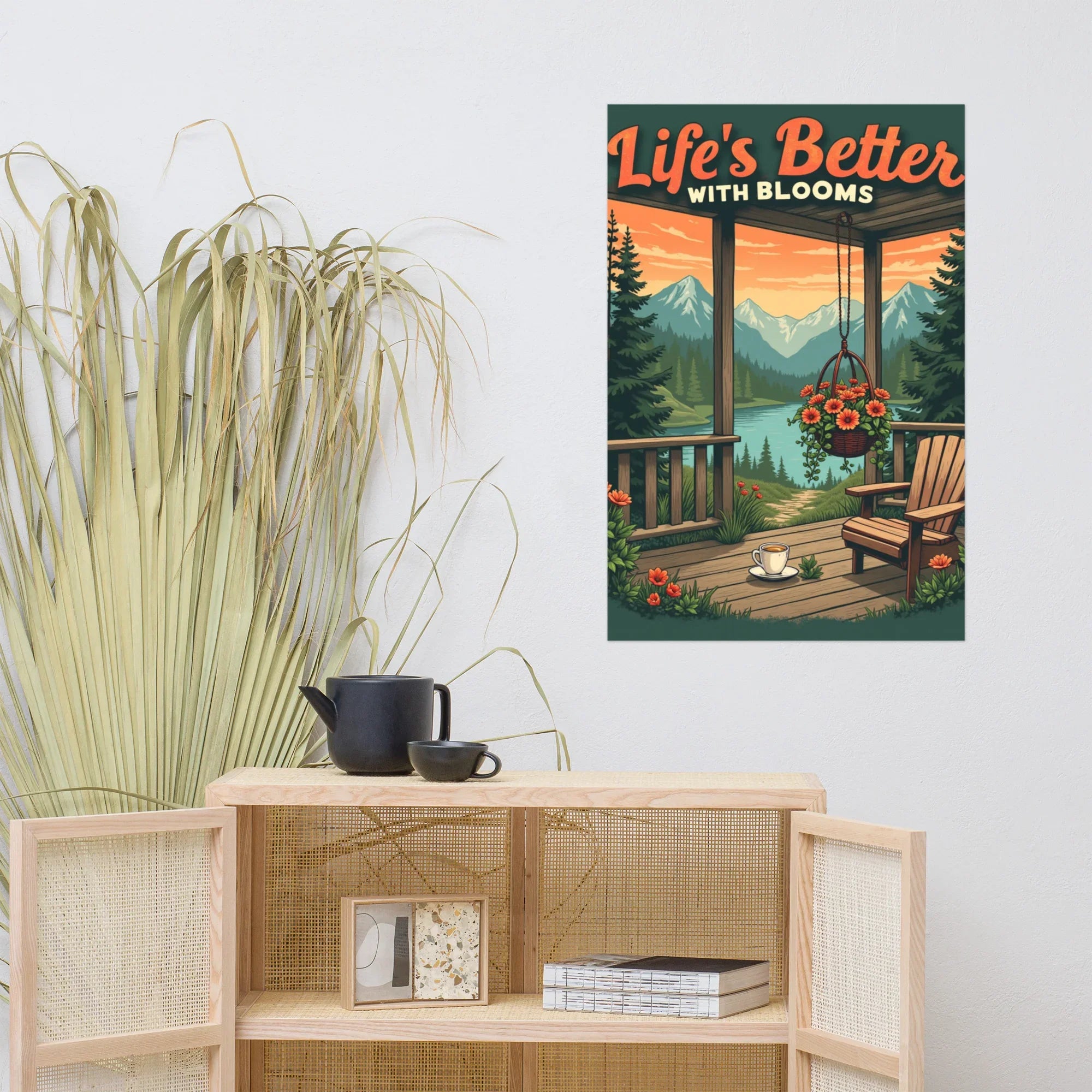 Mountain Porch Floral Art Print – Life’s Better with Blooms Poster - RaZits