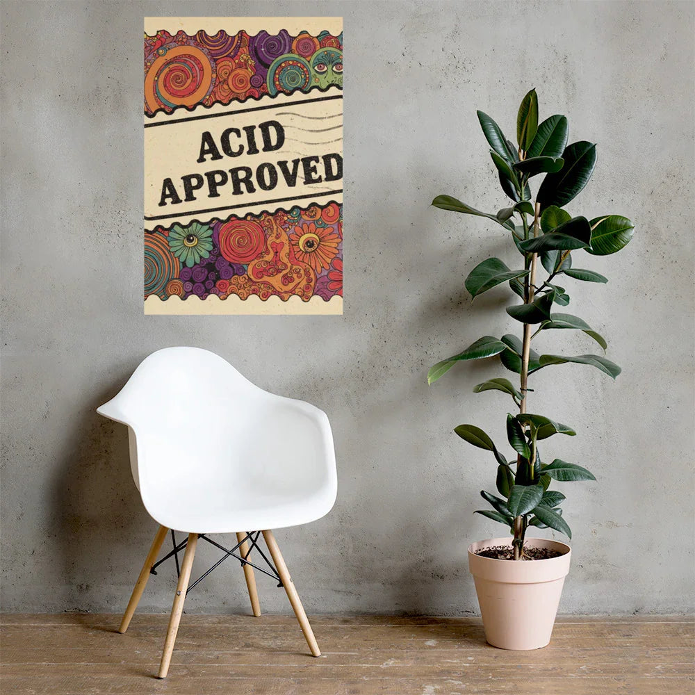 Acid Approved Poster – Psychedelic Trippy Art - RaZits