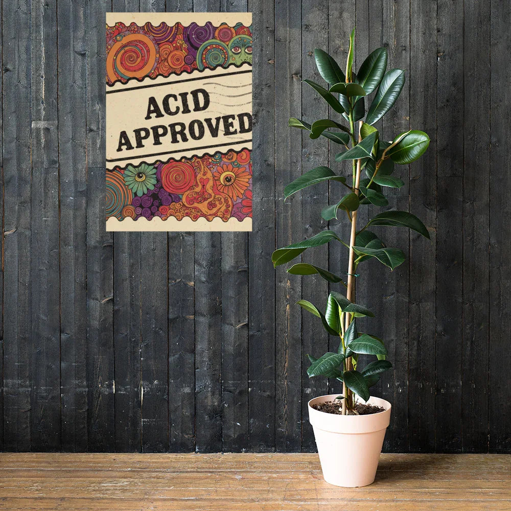 Acid Approved Poster – Psychedelic Trippy Art - RaZits